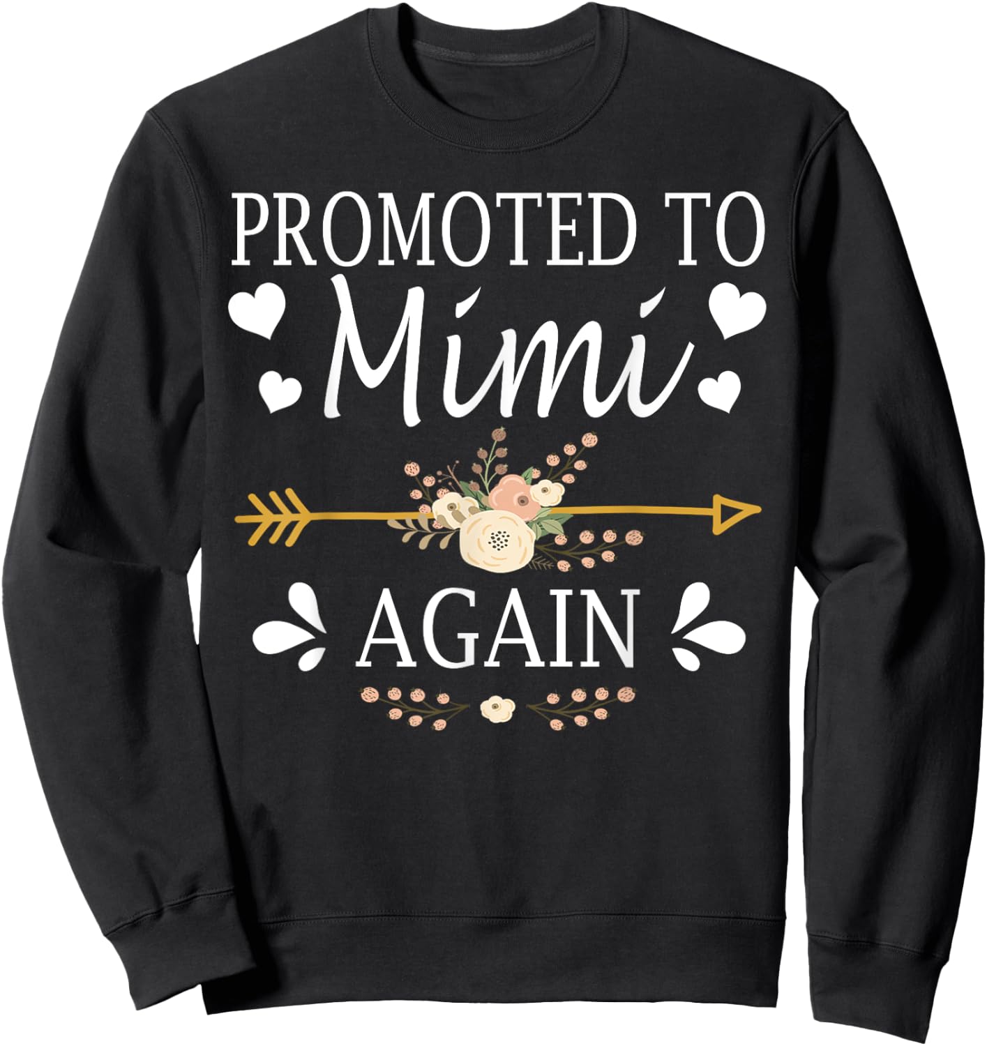 Promoted To Mimi Again Shirt Mothers Day Gifts Sweatshirt - Sweatshirt | Black