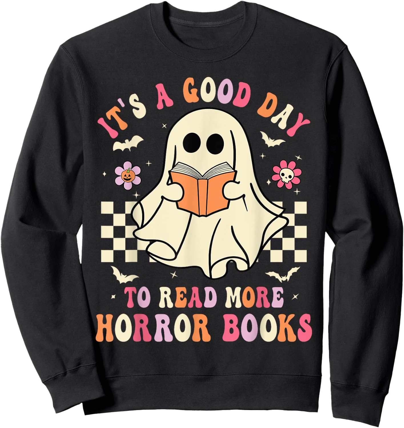 It's A Good Day To Read More Horror Books Funny Halloween Sweatshirt - Sweatshirt | Black