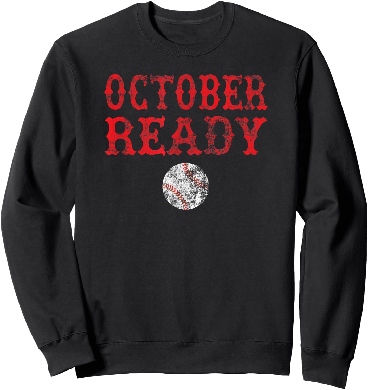 Vintage October Ready Playoff Baseball Shirt Women Sweatshirt - Sweatshirt | Black