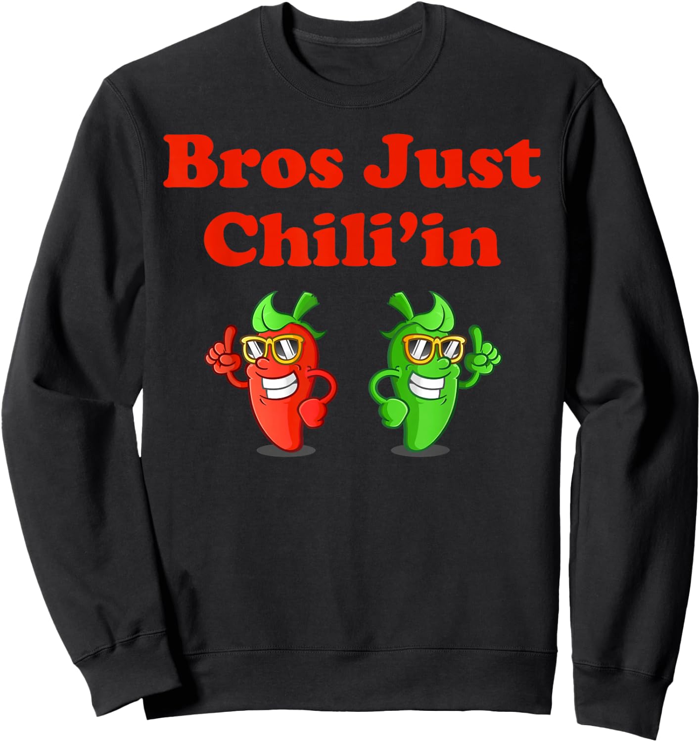 Bros Just Chili'in Spicy Cook-off Sweatshirt - Sweatshirt | Black