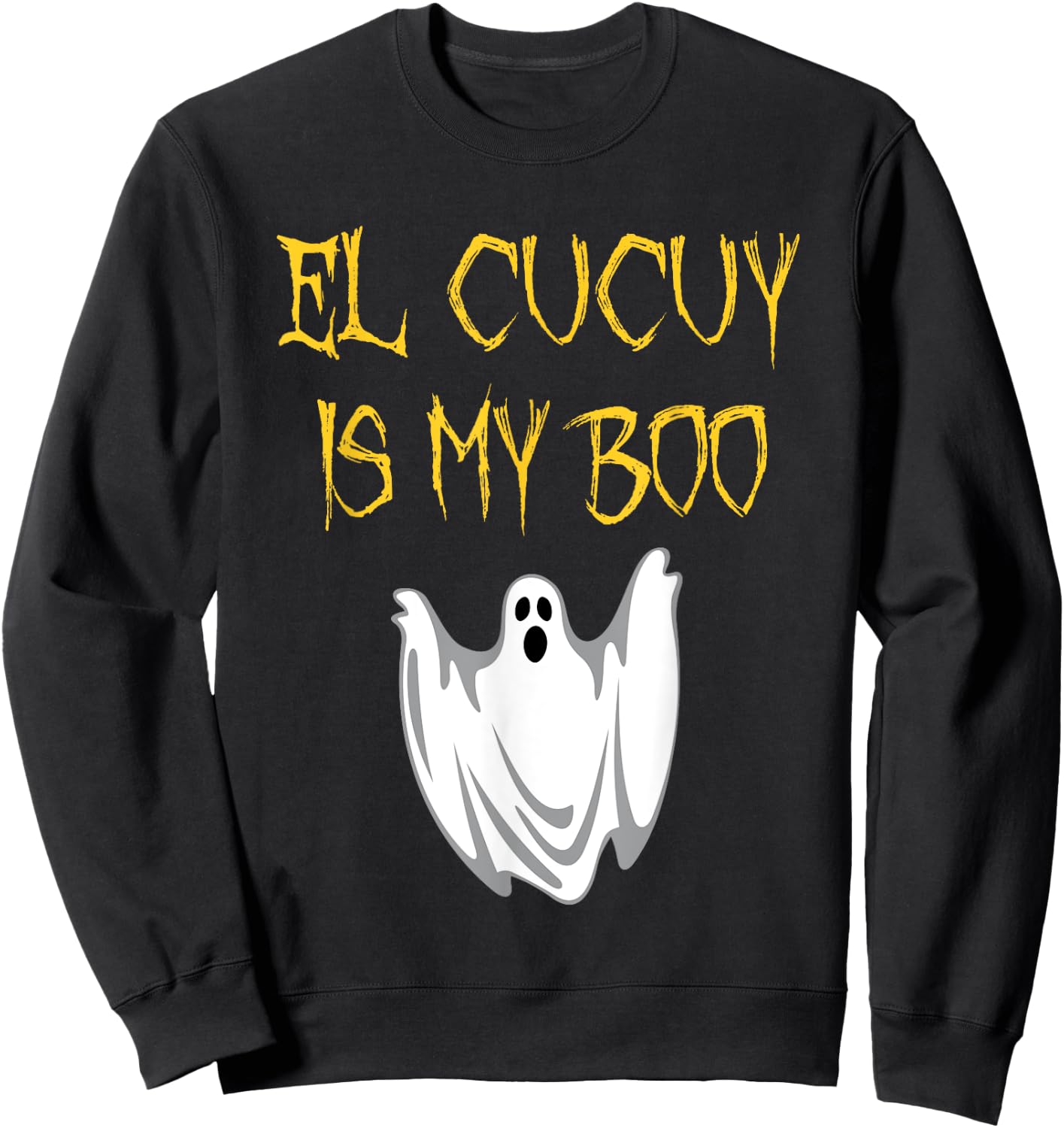 El Cucuy Is My Boo Halloween Monster Sweatshirt - Sweatshirt | Black