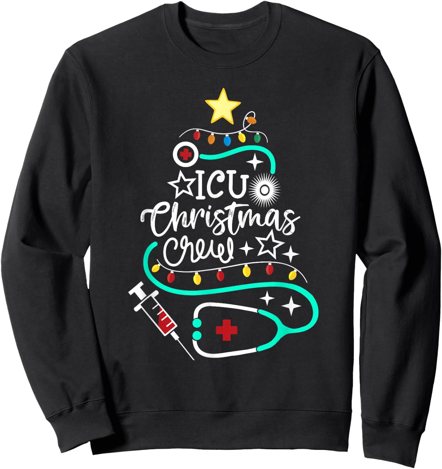 ICU Christmas Crew Intensive Care Unit Nurse Techs Secretary Sweatshirt - Sweatshirt | Black