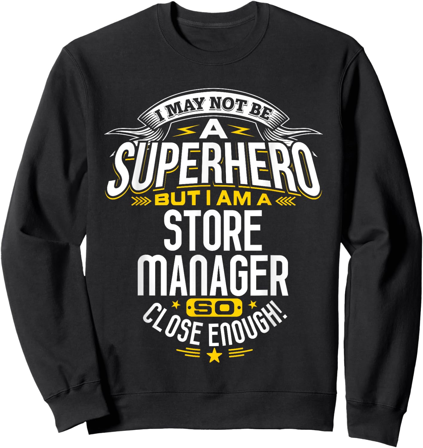 Store Manager Superhero Gifts Idea Managers & Bosses Sweatshirt - Sweatshirt | Black