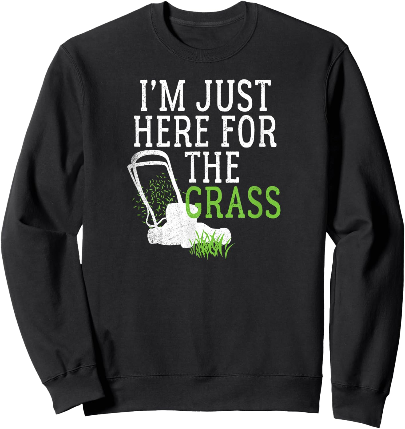 Lawn Care Shirts Funny Lawn Mower T Shirts Grass Mowing Sweatshirt - Sweatshirt | Black