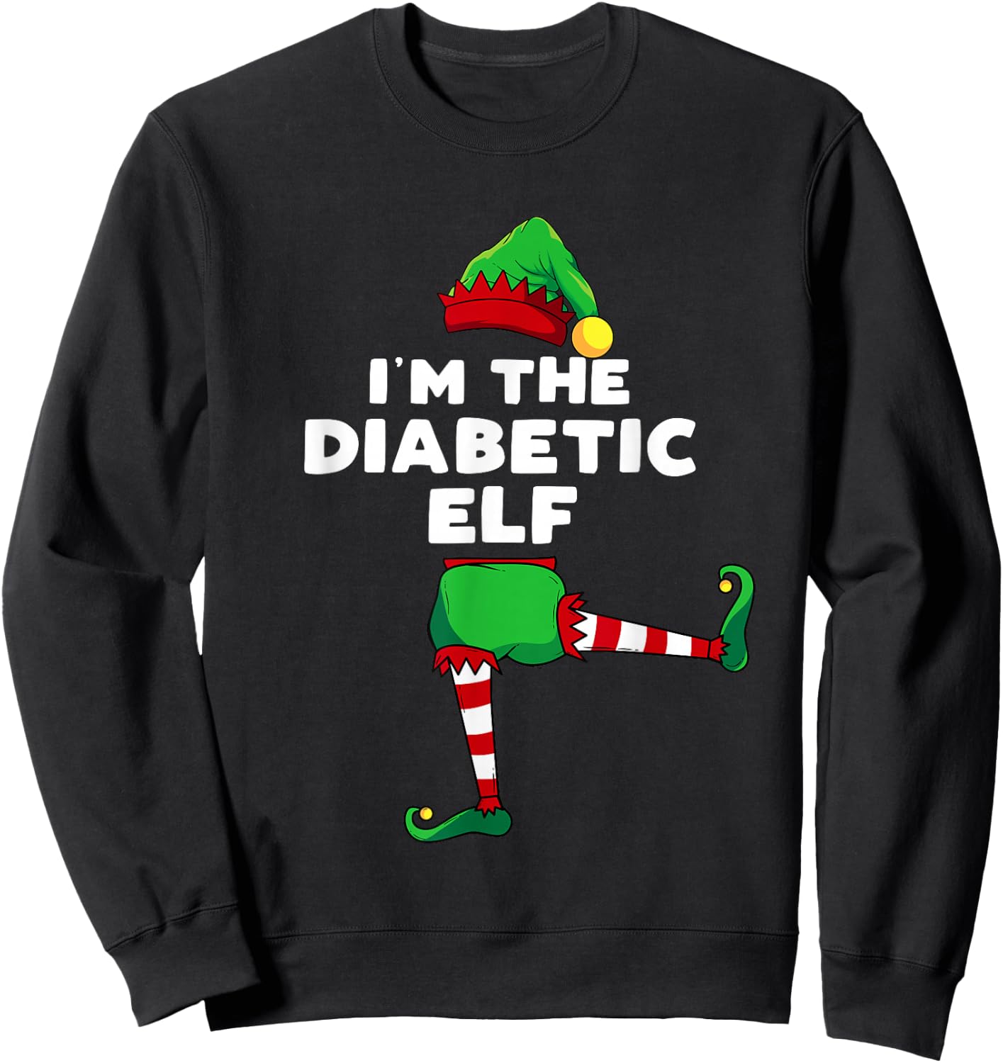 I'm The Diabetic Elf Family Matching Gift Christmas Group Sweatshirt - Sweatshirt | Black