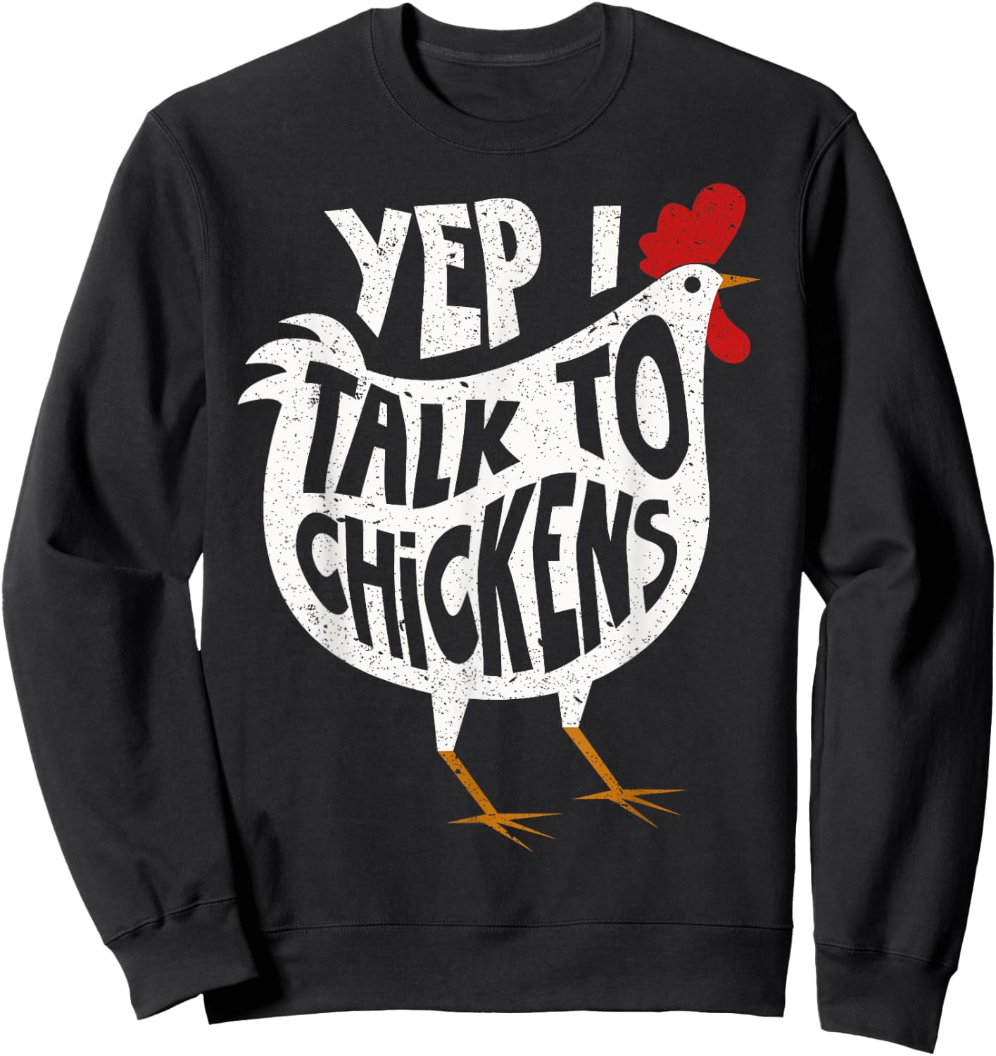 Yep I Talk To Chickens Shirt | Cute Chicken Buffs Gift Sweatshirt - Sweatshirt | Black