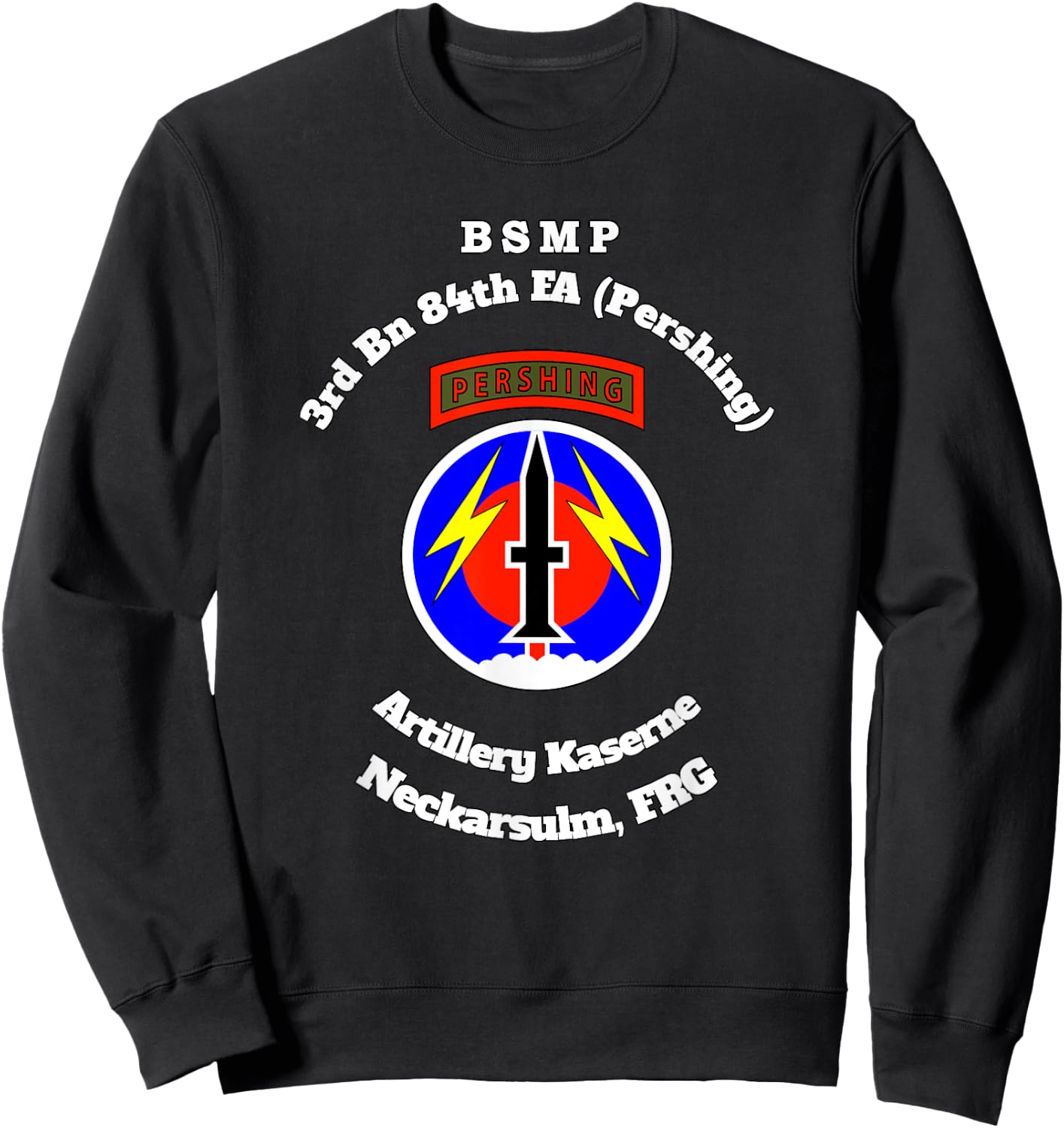 BSMP 3rd Bn 84th FA Artillery Kaserne Neckarsulm design Sweatshirt - Sweatshirt | Black