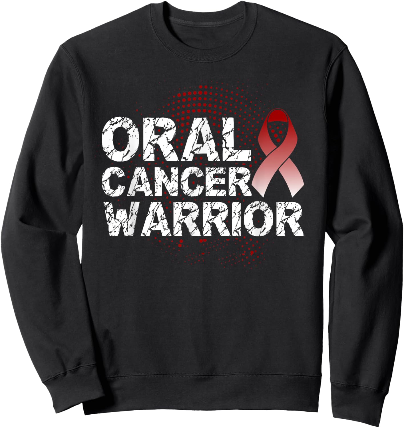 Oral Cancer Warrior, Oral Cancer Awareness Sweatshirt - Sweatshirt | Black