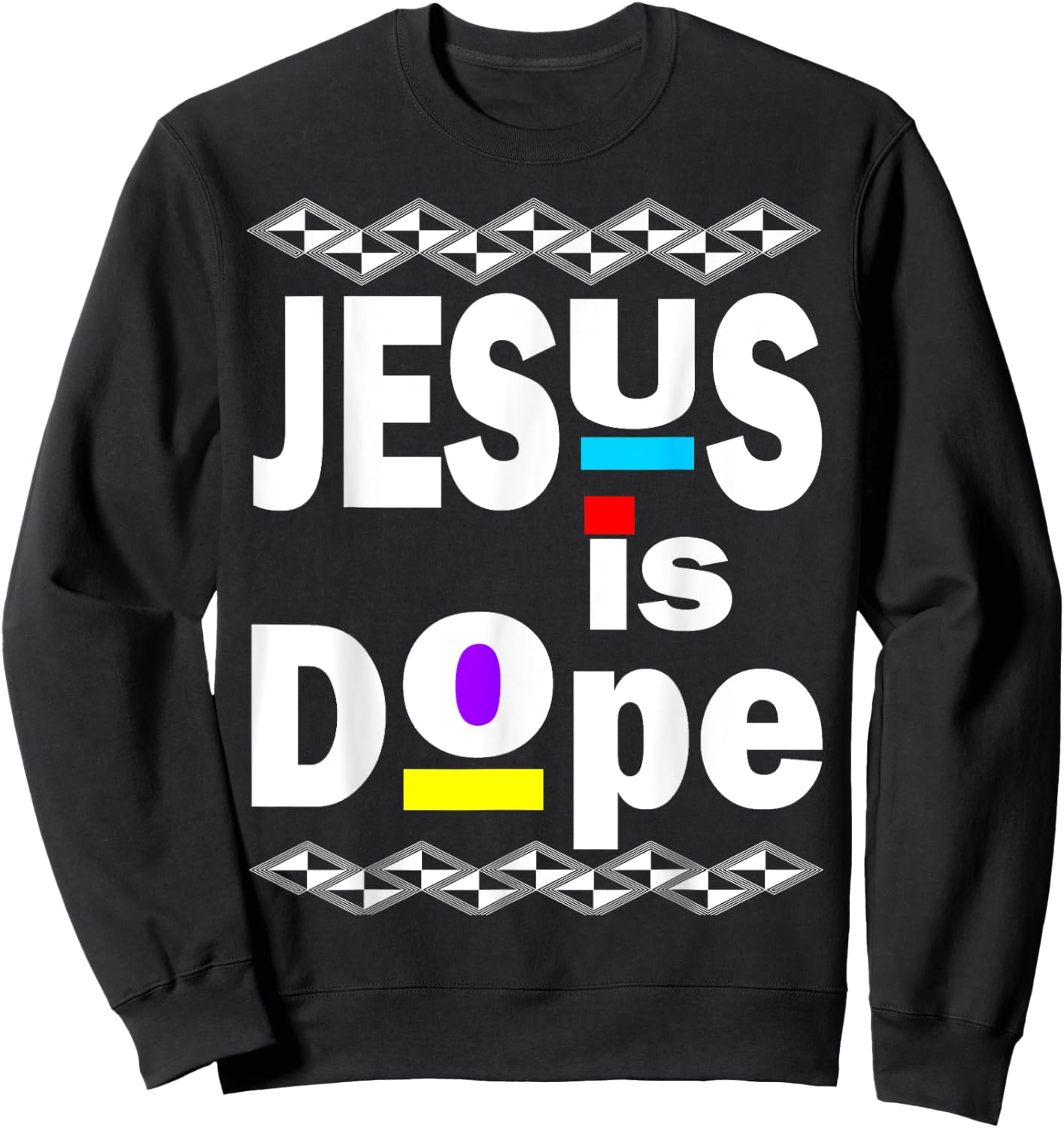 Jesus Is Dope Hip Hop 90s Inspired Afro Design for Christian Sweatshirt - Sweatshirt | Black