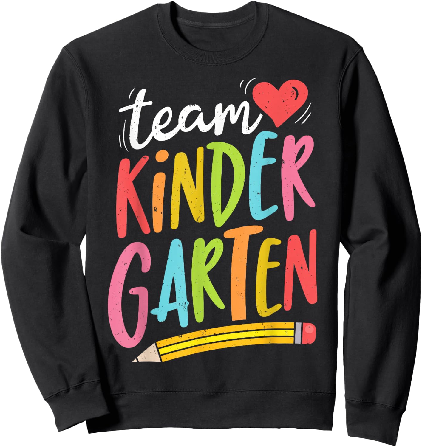 Team Kindergarten Teacher Student Funny Back To School Gifts Sweatshirt - Sweatshirt | Black