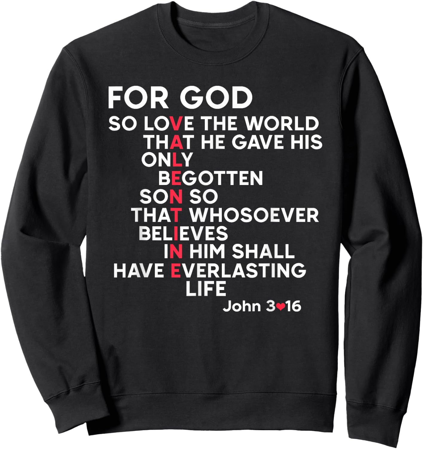 Christian For God Bible Verse Jonh 3 16 Jesus Valentine Sweatshirt - Sweatshirt | Black