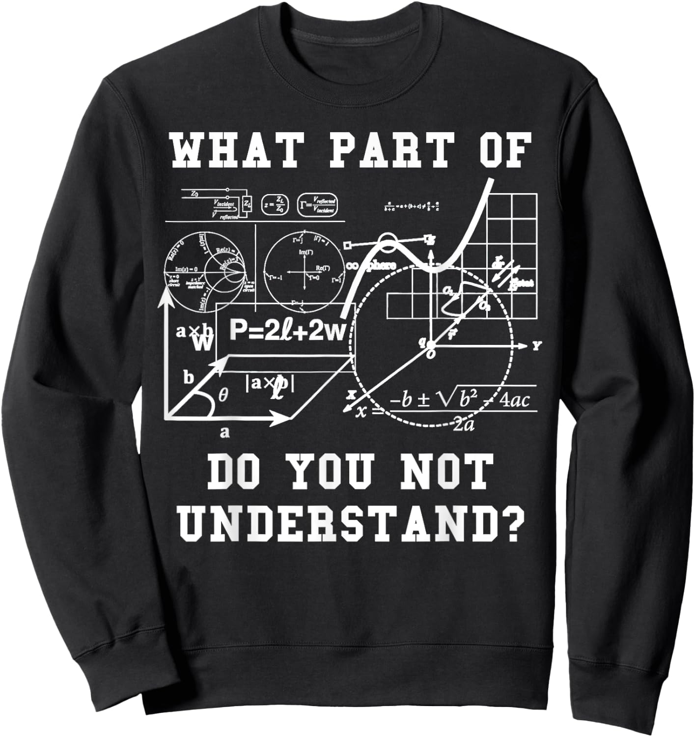 Funny Engineer Shirt - What Part Do You Not Understand? Sweatshirt - Sweatshirt | Black