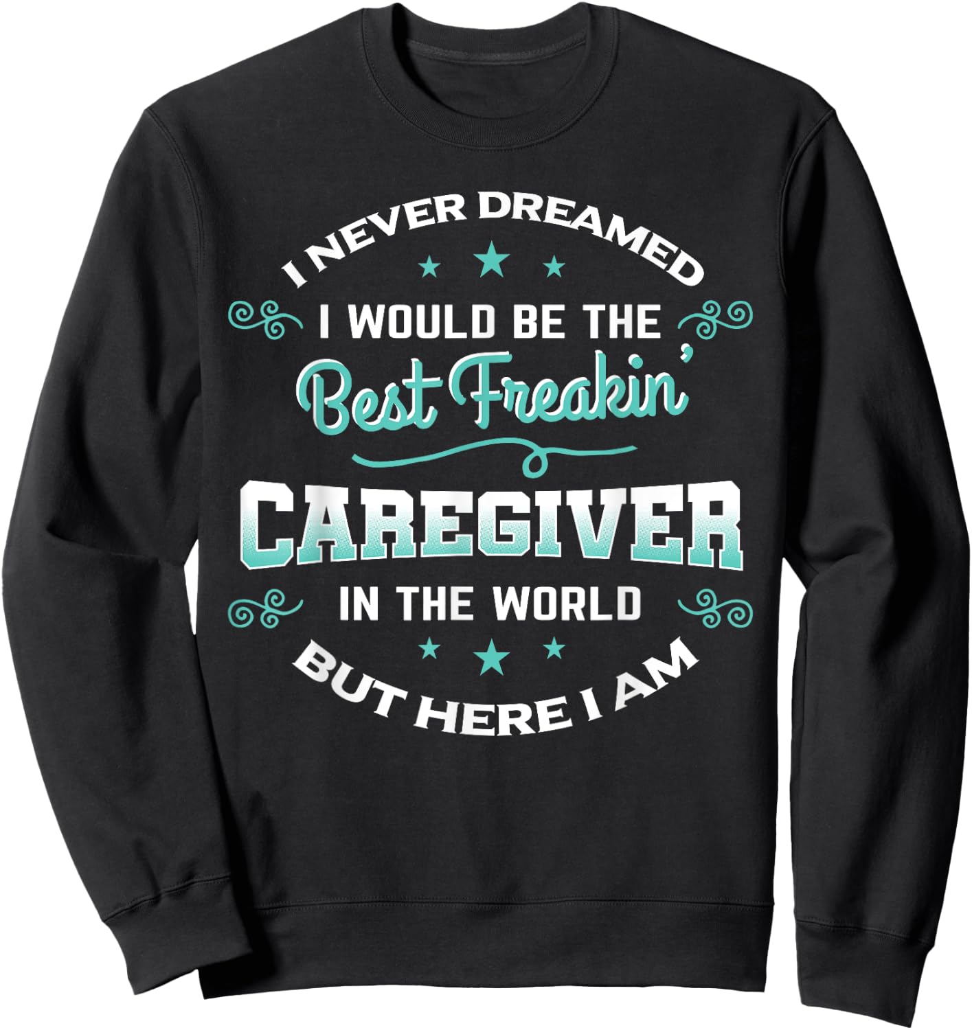 Caregiver Shirt Caregiving Nurse Assitance Carer Gift Sweatshirt - Sweatshirt | Black