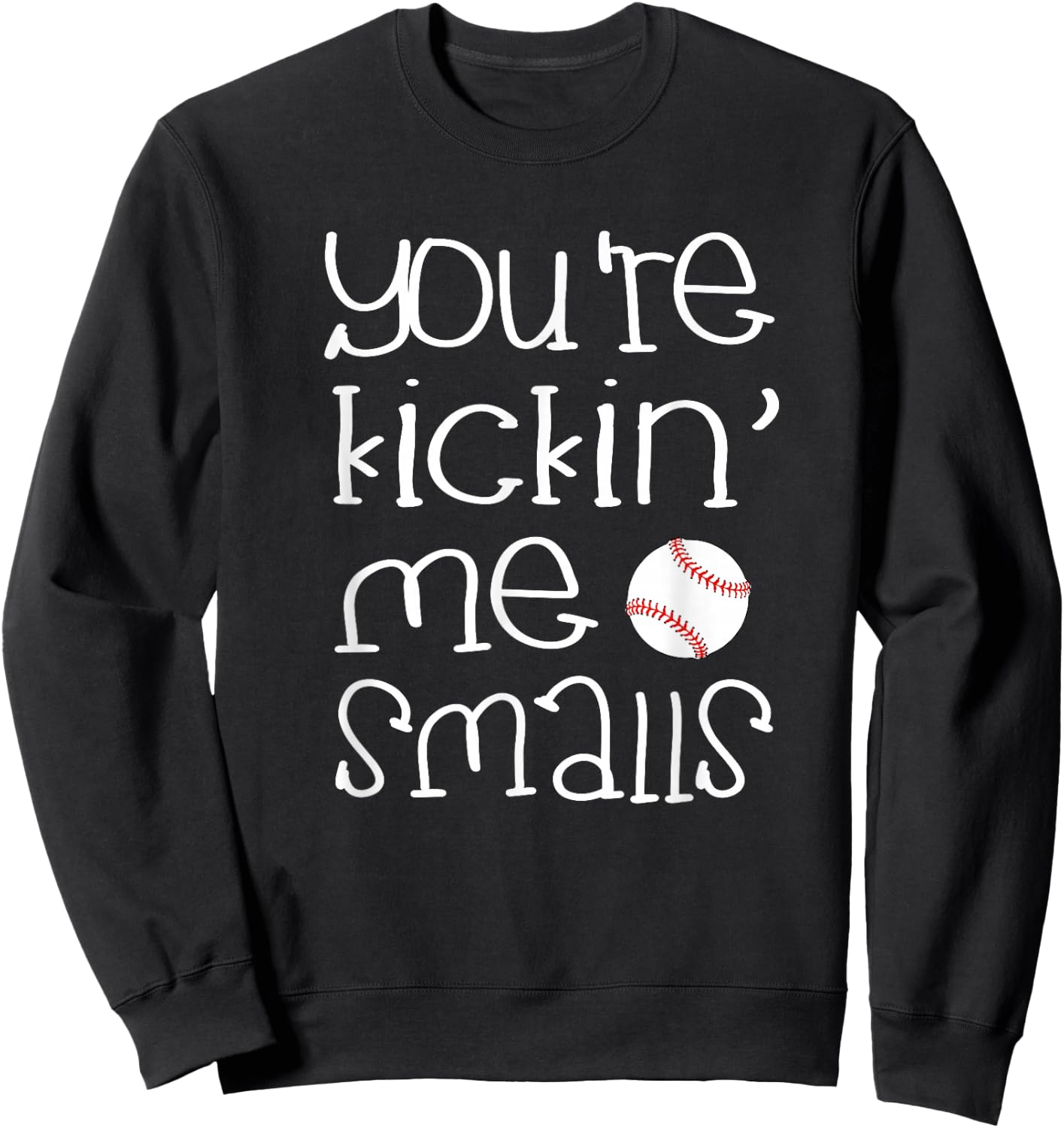 Funny Pregnant T Shirt - You're Kicking Me Smalls Baseball Sweatshirt - Sweatshirt | Black