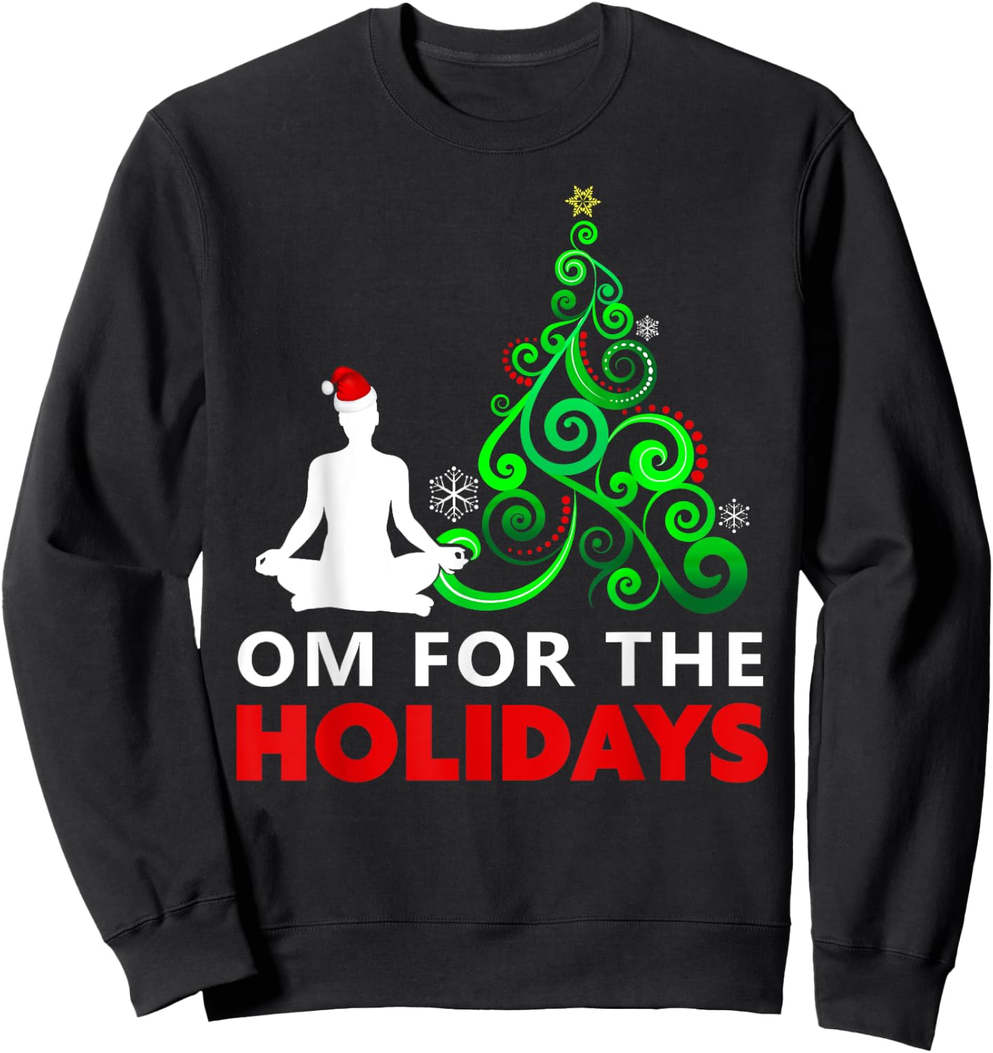 Yoga Christmas Shirt - Om for the Holidays Sweatshirt - Sweatshirt | Black