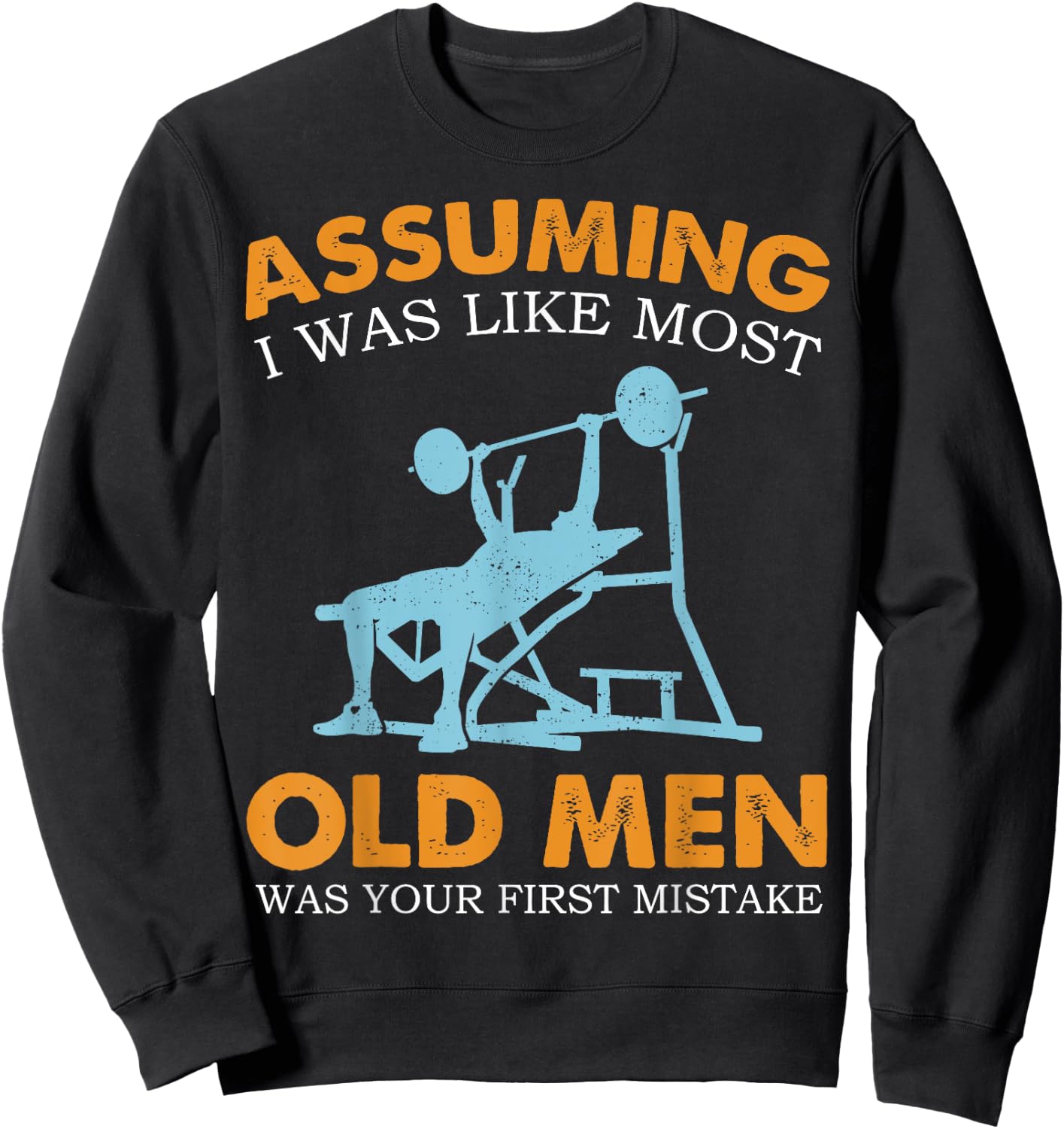 Old Man Weight Lifting For Old Strong People Sweatshirt - Sweatshirt | Black