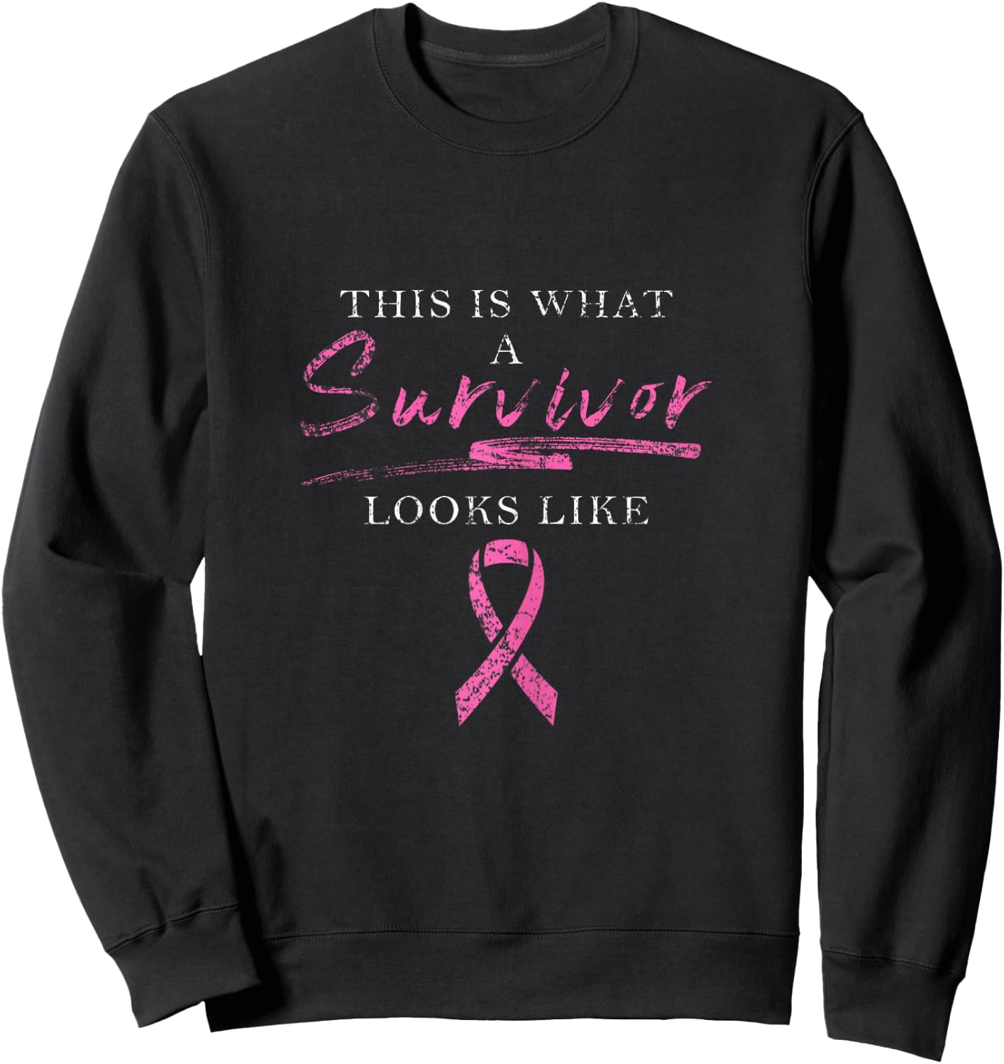 This Is What A Survivor Looks Like Breast Cancer Awareness Sweatshirt - Sweatshirt | Black