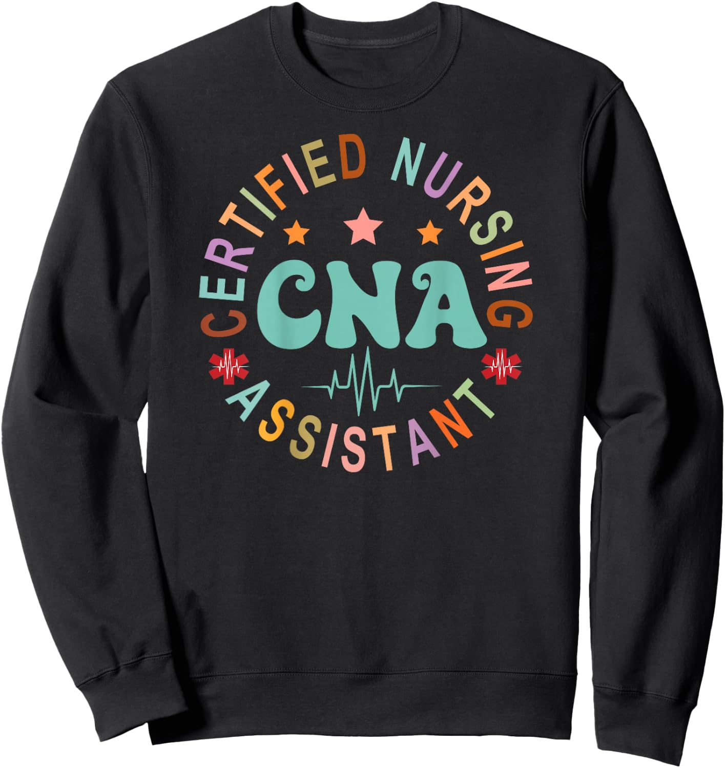 Certified Nursing Assistant Nurse Assistant CNA Back Of Sweatshirt - Sweatshirt | Black