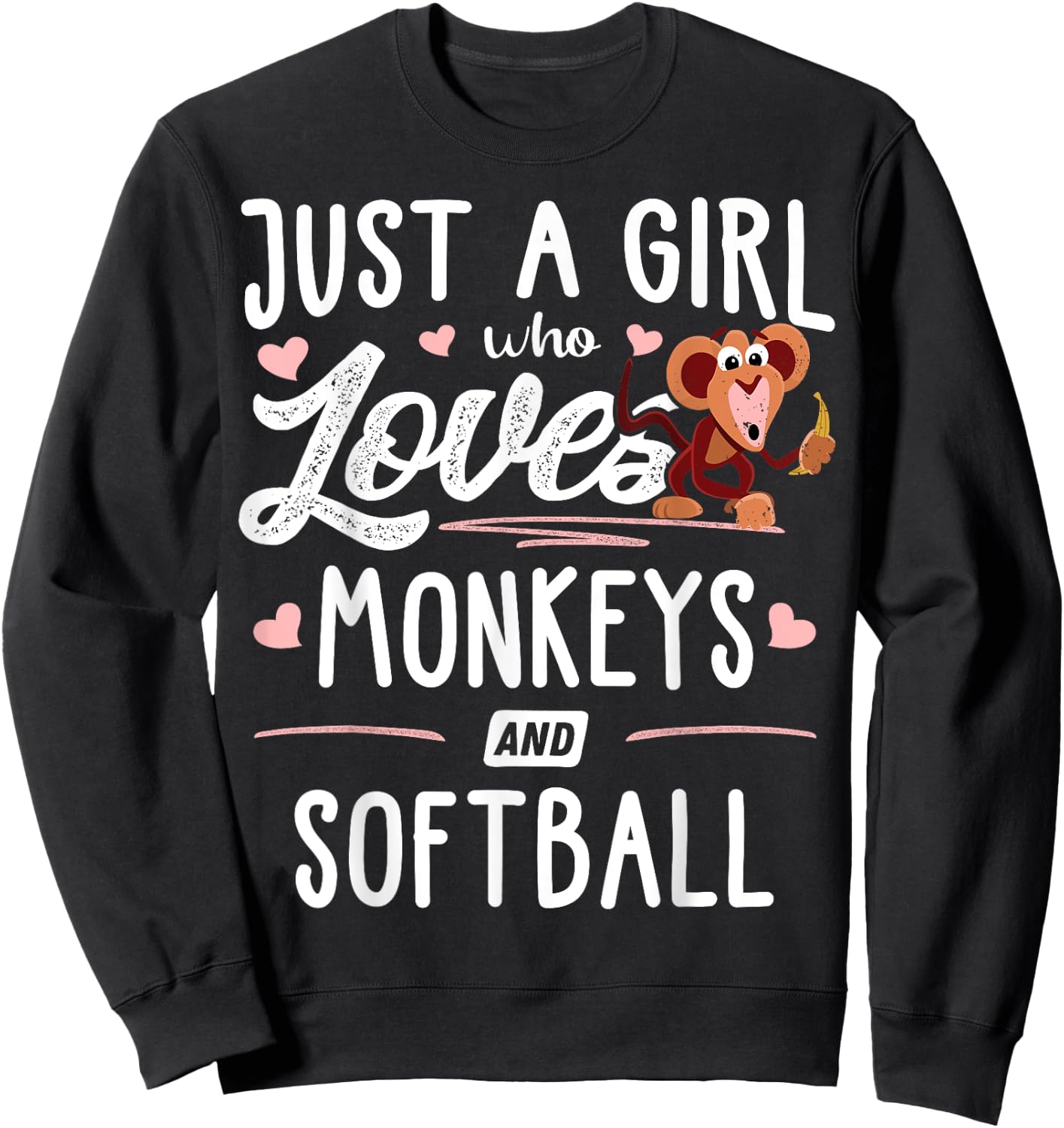 Just A Girl Who Loves Monkeys And Softball Gift Women Sweatshirt - Sweatshirt | Black