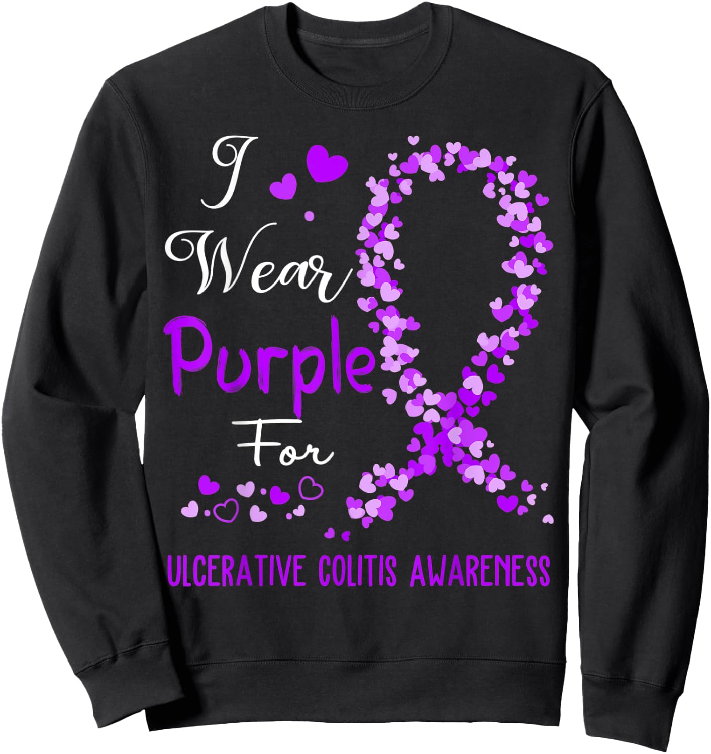 I Wear Purple For Ulcerative Colitis Awareness Sweatshirt - Sweatshirt | Black