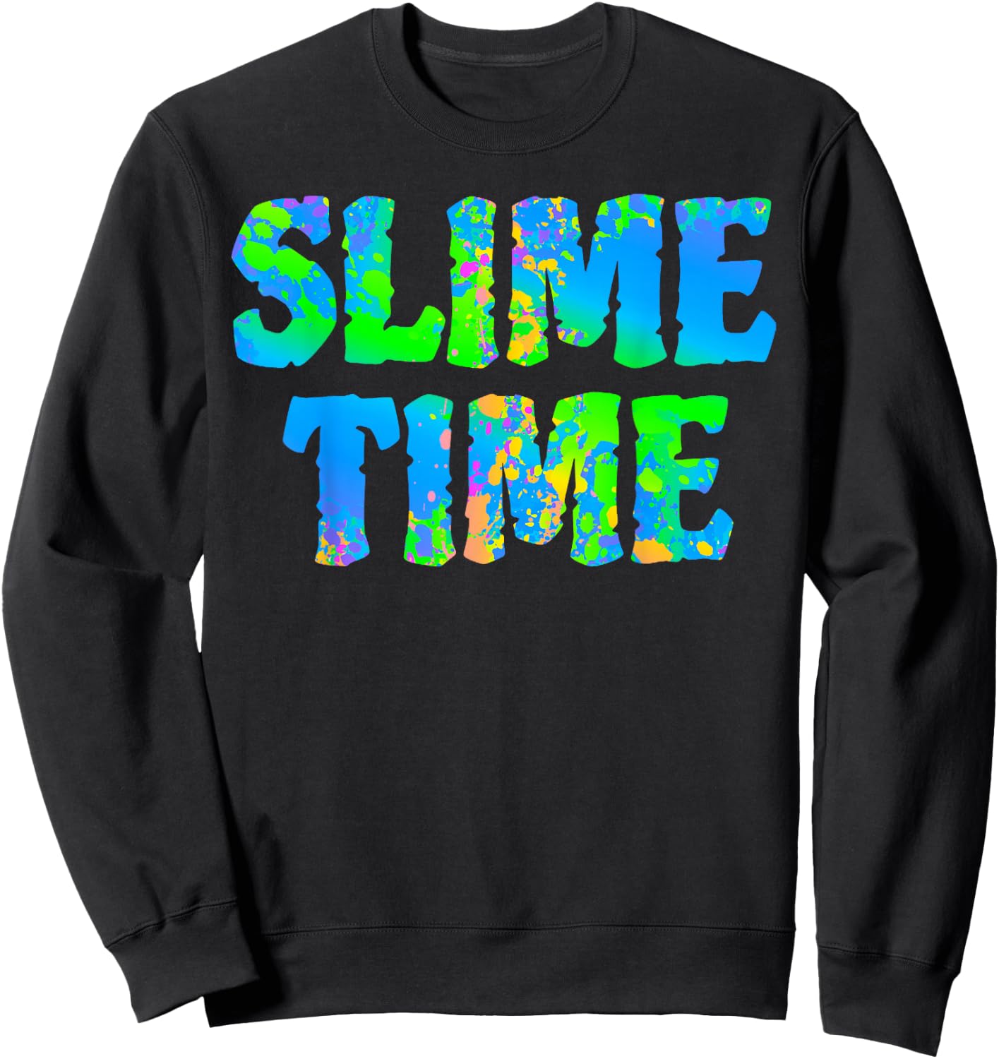 Slime Time T Shirt Funny Trendy Blue Kids Boys Girls Gift Sweatshirt - Sweatshirt | Black