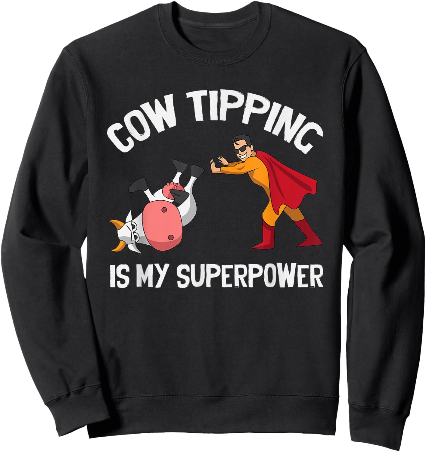 Funny Cow Tipping Redneck Super Hero Humor Country Farm Boy Sweatshirt - Sweatshirt | Black