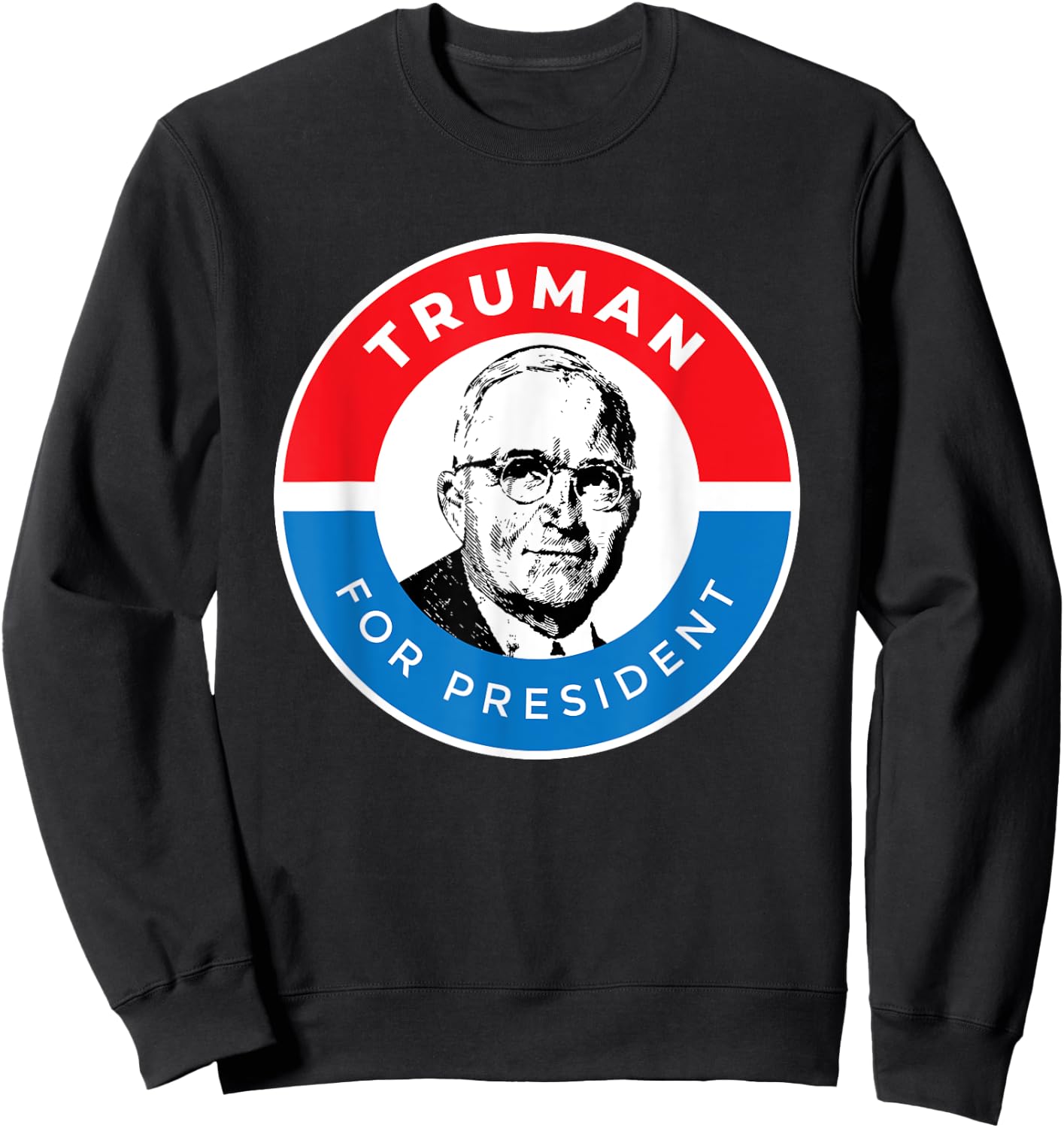 President Harry S Truman Independence Missouri Sweatshirt - Sweatshirt | Black