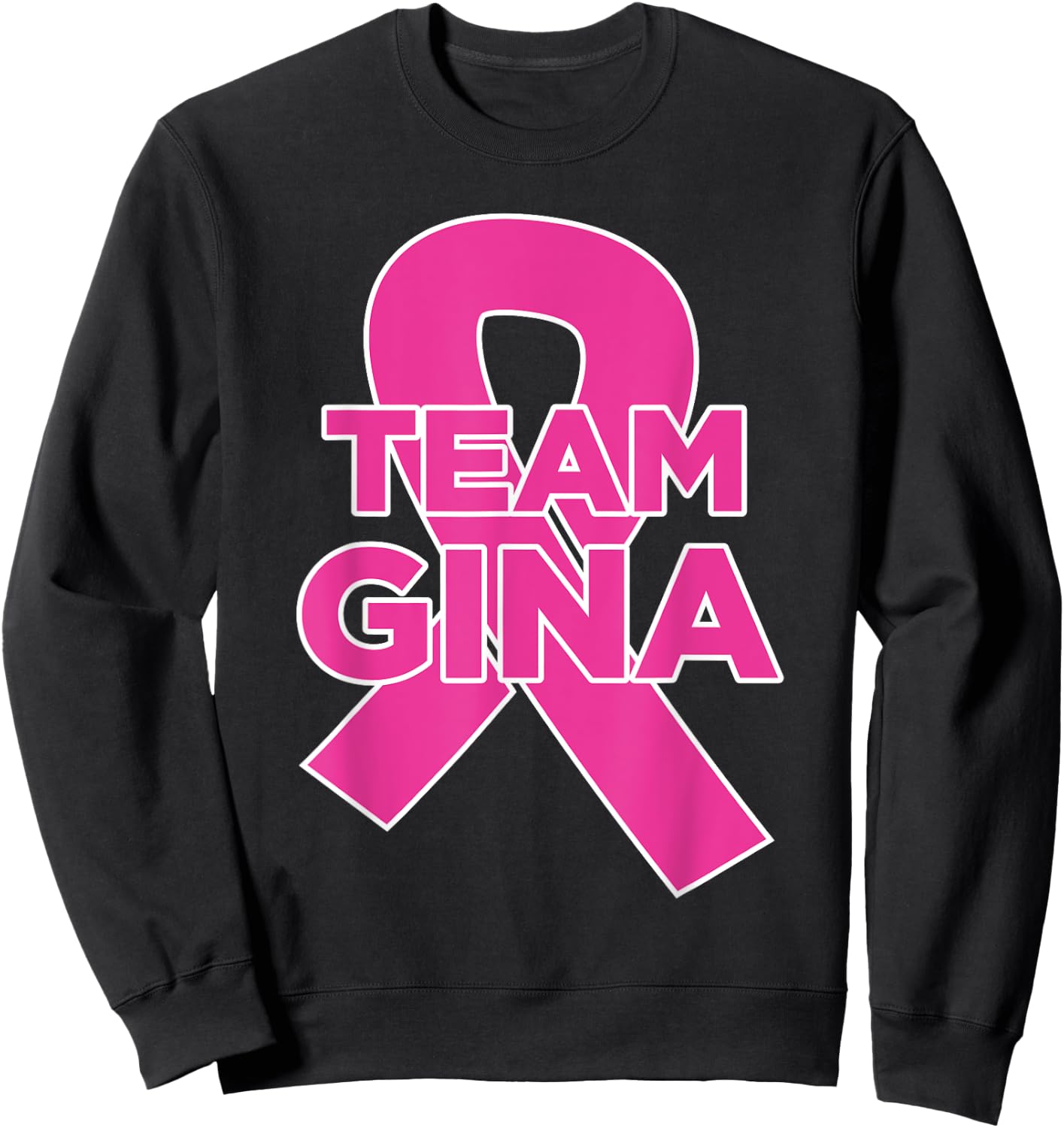 Team Gina - Breast Cancer Awareness Sweatshirt - Sweatshirt | Black