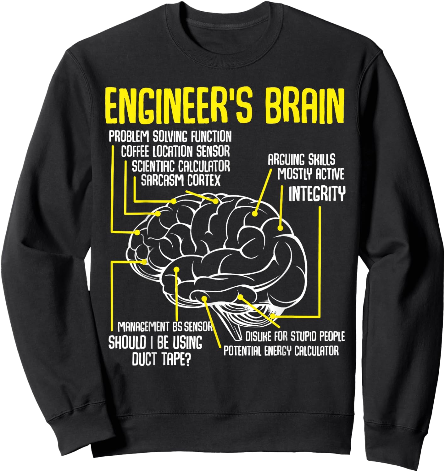 Engineer's Brain Engineering Engineering Sweatshirt - Sweatshirt | Black