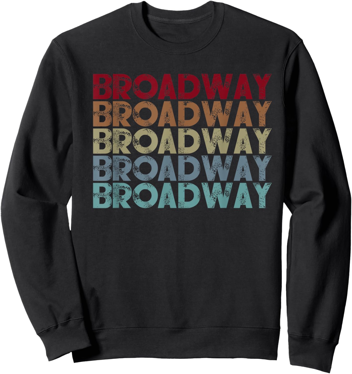 Broadway Music Quote Design - Theatre Music Lover Gift Sweatshirt - Sweatshirt | Black