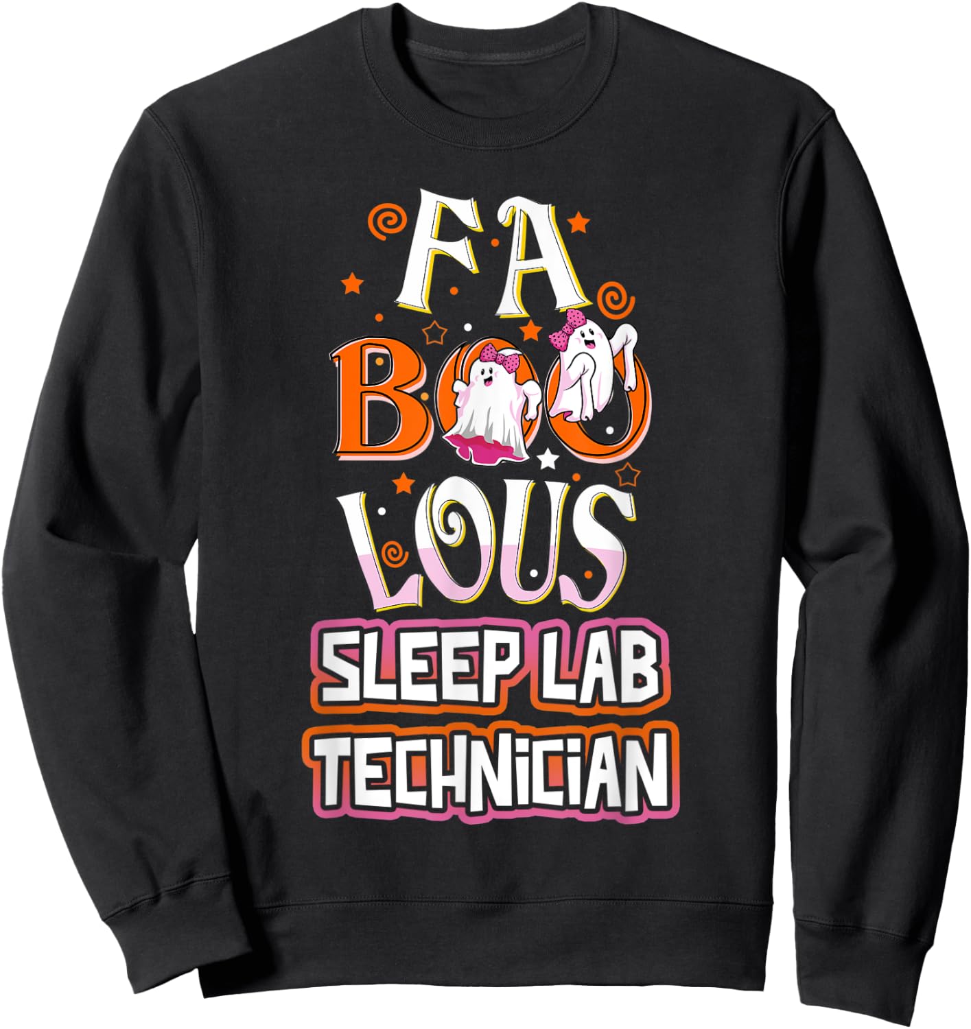 Fa BOO Lous Sleep Lab Technician Tech Cute Ghost Halloween Sweatshirt - Sweatshirt | Black