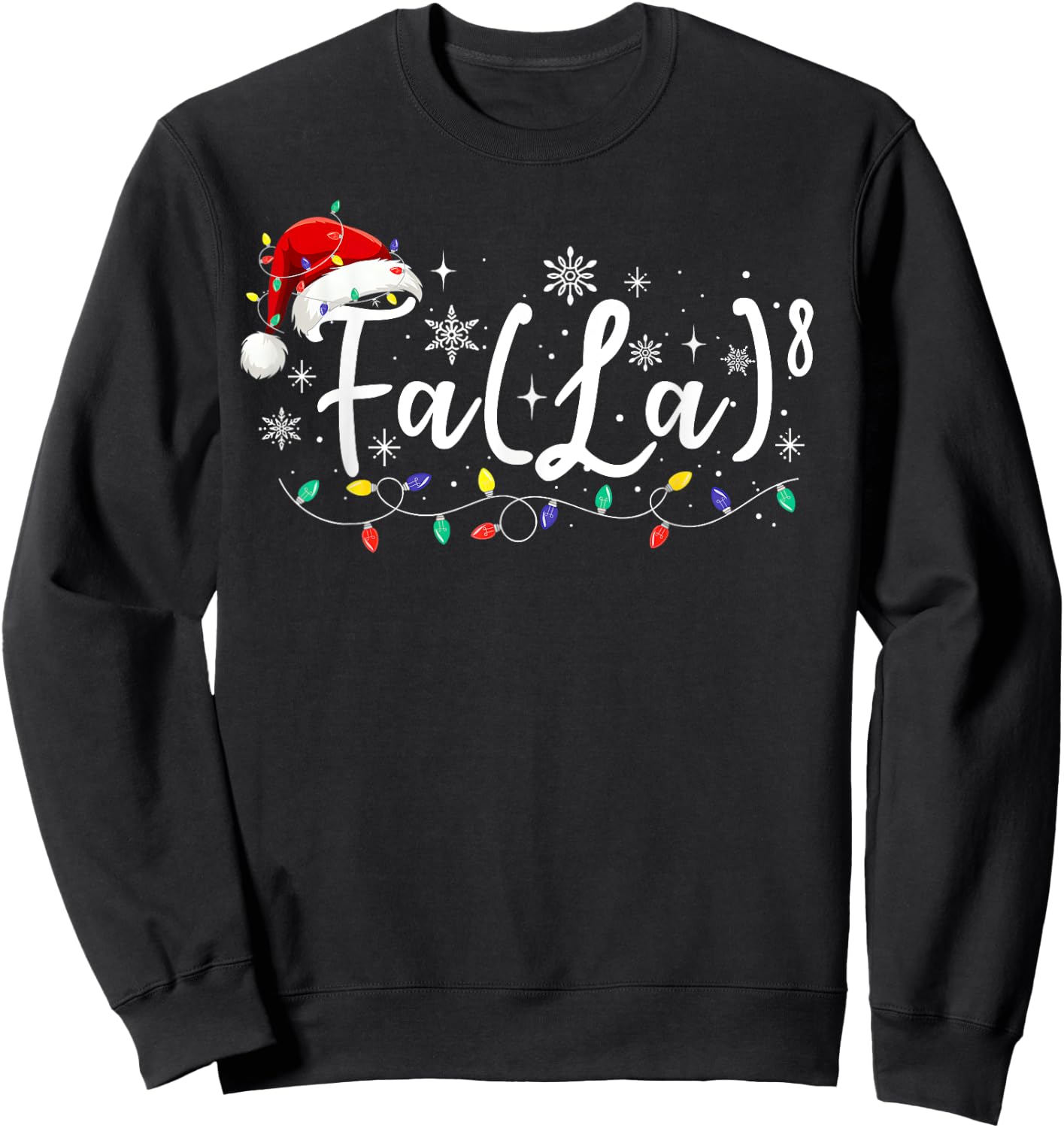 FA (LA)8 Funny Christmas Santa Fa La Math Teacher Student Sweatshirt - Sweatshirt | Black