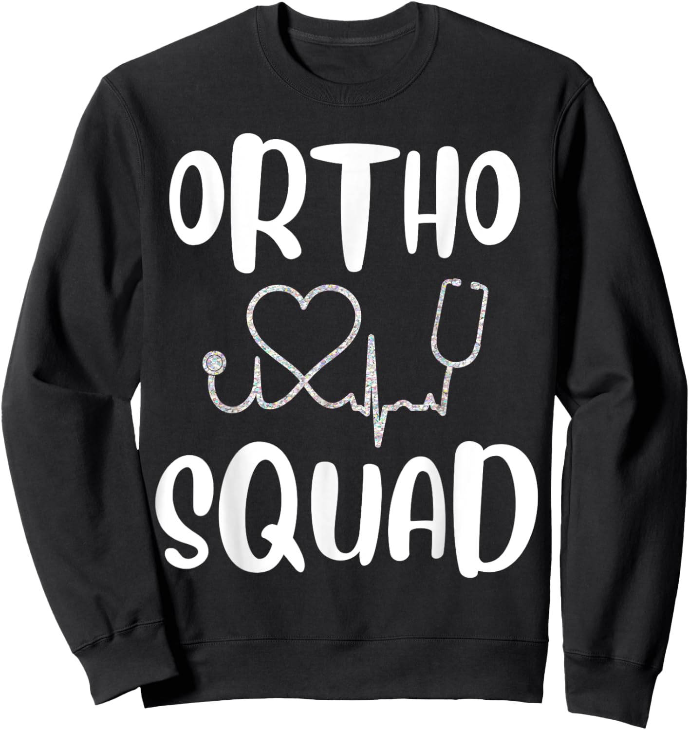 Ortho Squad cute orthopedic Doctor nurse Assistant gift Sweatshirt - Sweatshirt | Black