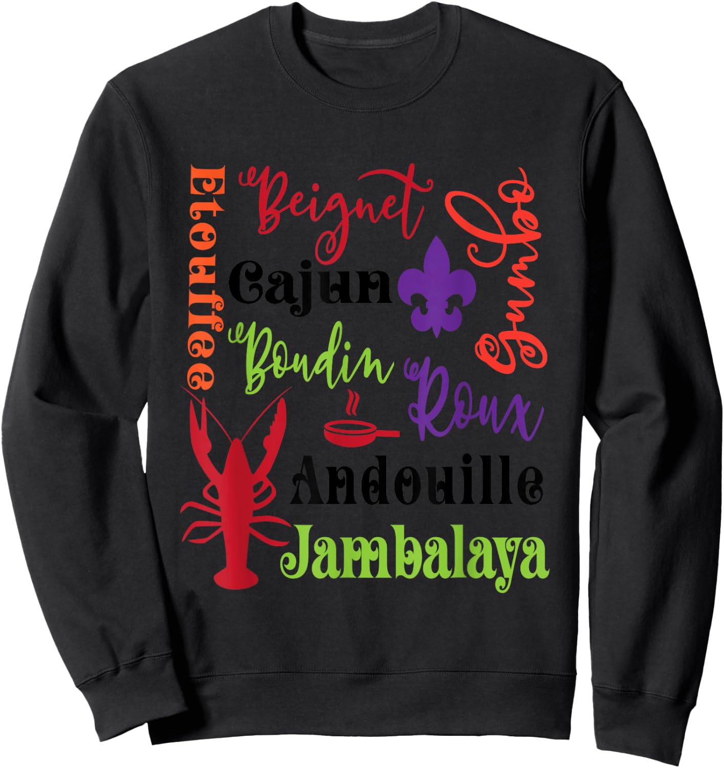 Crawfish Beignet Gumbo Jambalaya Subway Bayou Funny T Shirt Sweatshirt - Sweatshirt | Black