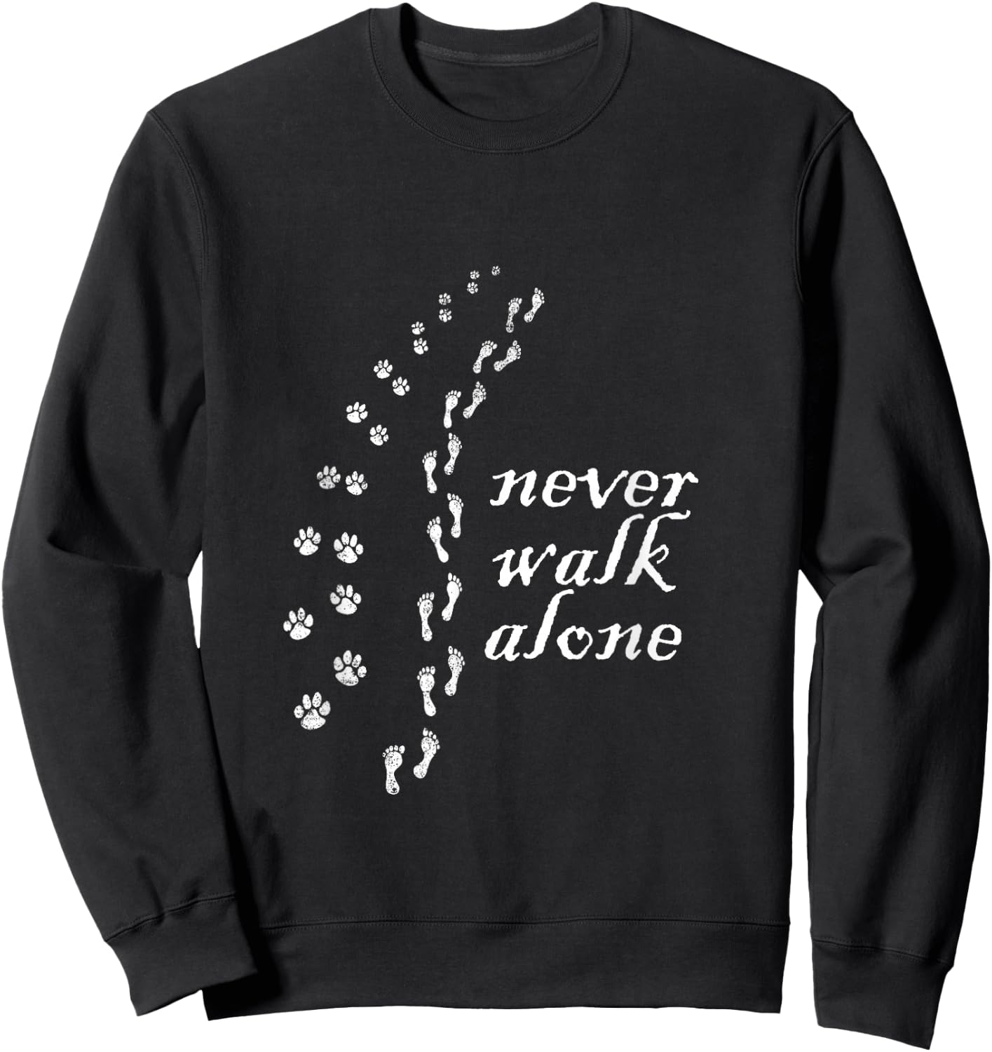 Never walk alone Dog Lovers Gift Sweatshirt - Sweatshirt | Black