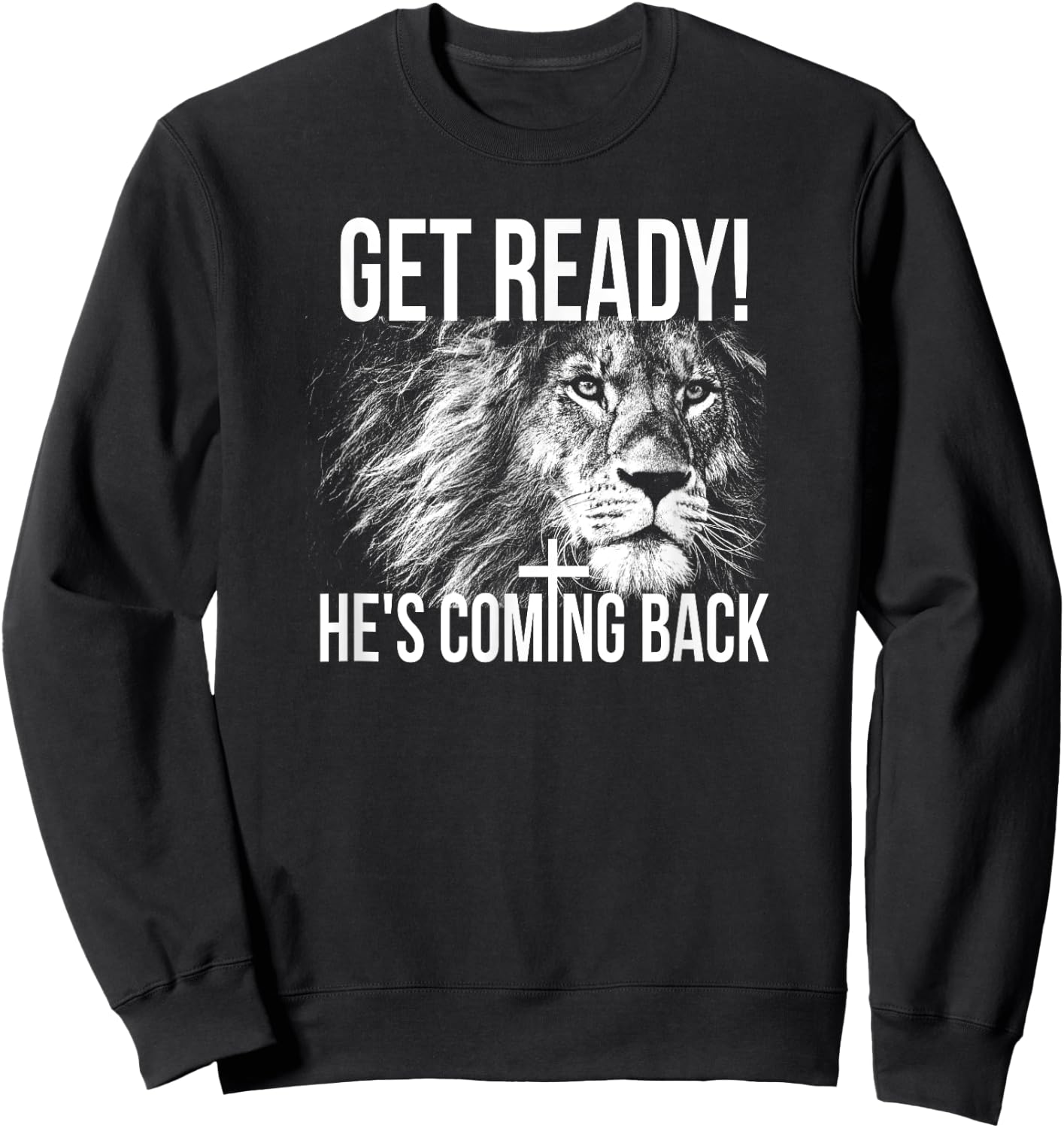 Christian Shirts , He's Coming Back T Shirts Sweatshirt - Sweatshirt | Black