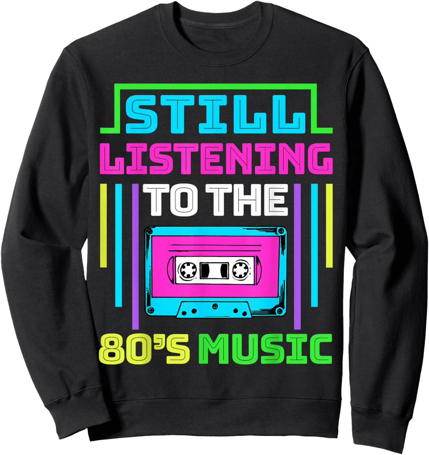 80s Music for a 80s Music Lover Sweatshirt - Sweatshirt | Black