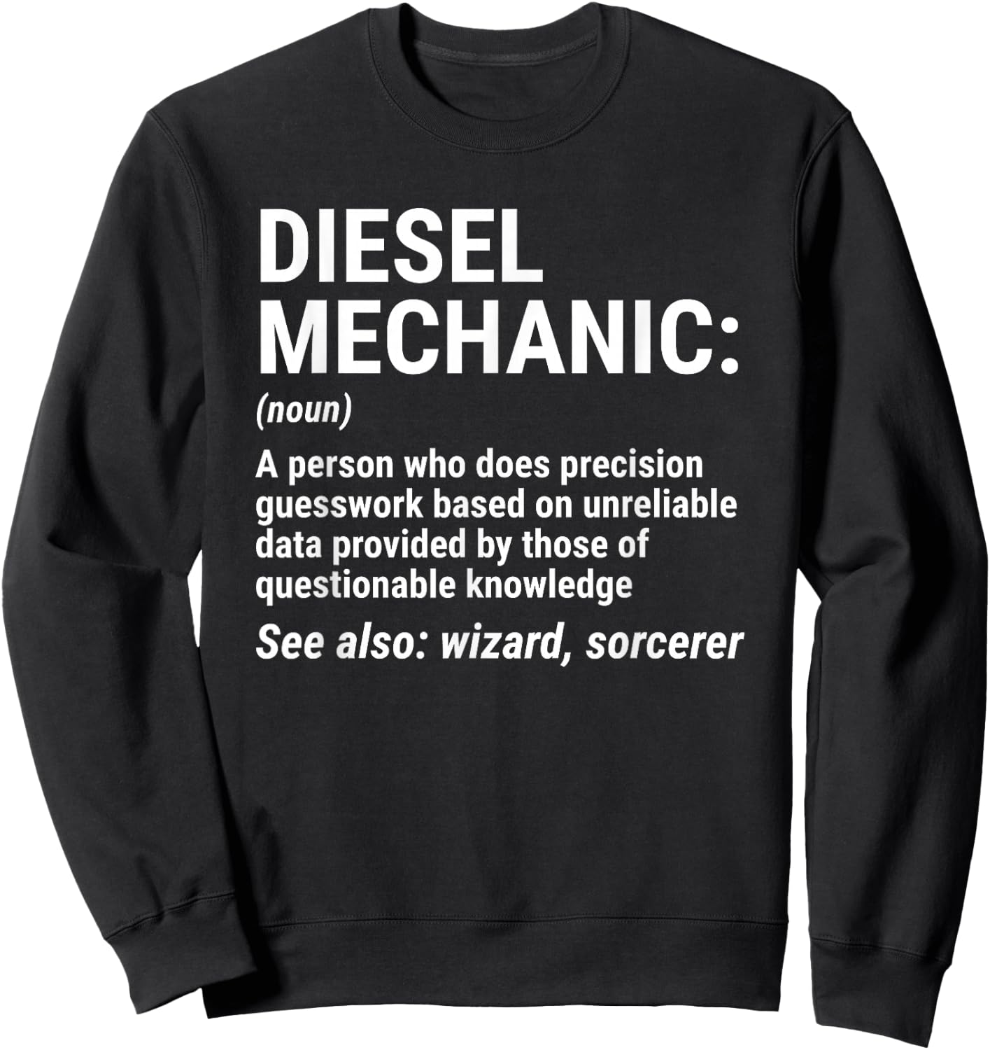 Diesel Mechanic Definition Funny Mechanic Gift Sweatshirt - Sweatshirt | Black