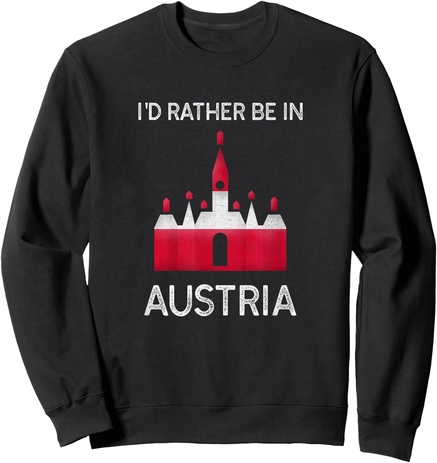 I'd Rather Be in Austria - Funny Austria Flag Souvenir Sweatshirt - Sweatshirt | Black