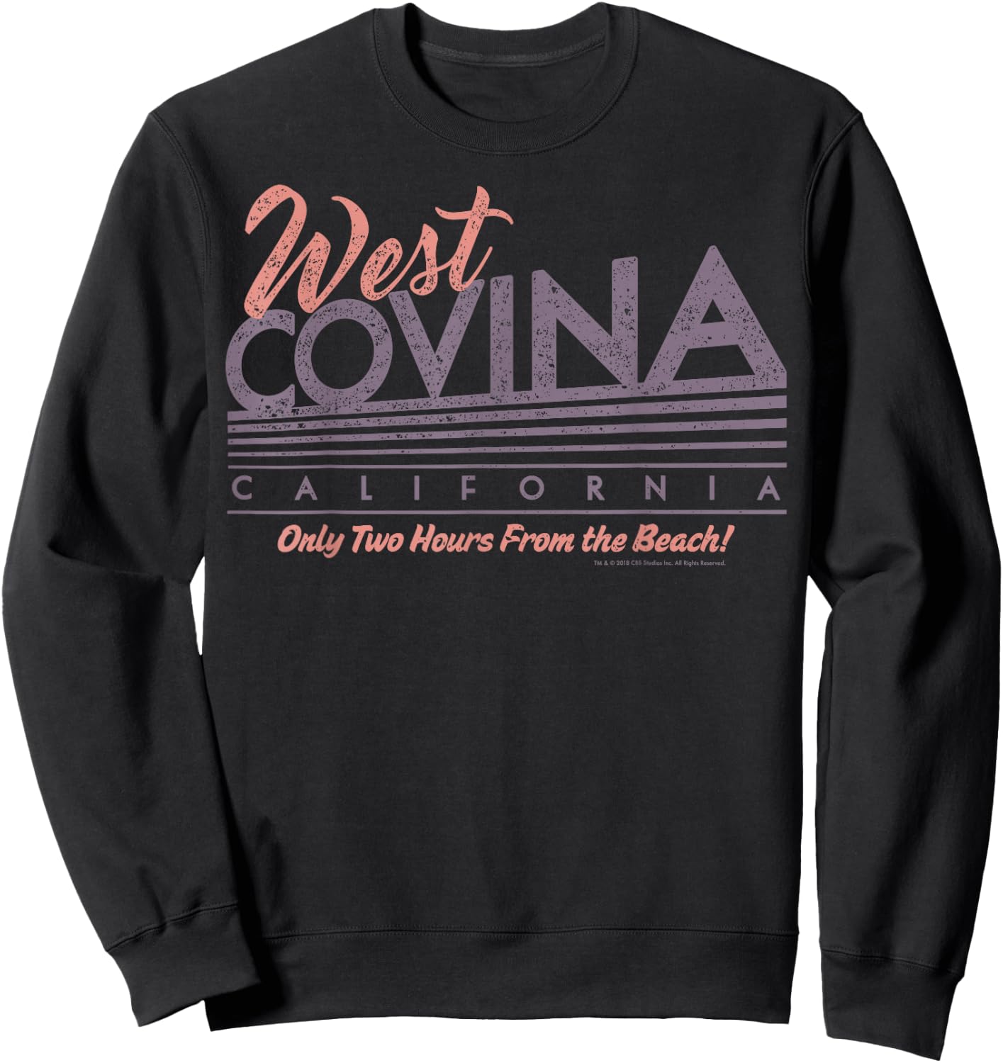 Crazy Ex-Girlfriend West Covina California Sweatshirt - Sweatshirt | Black