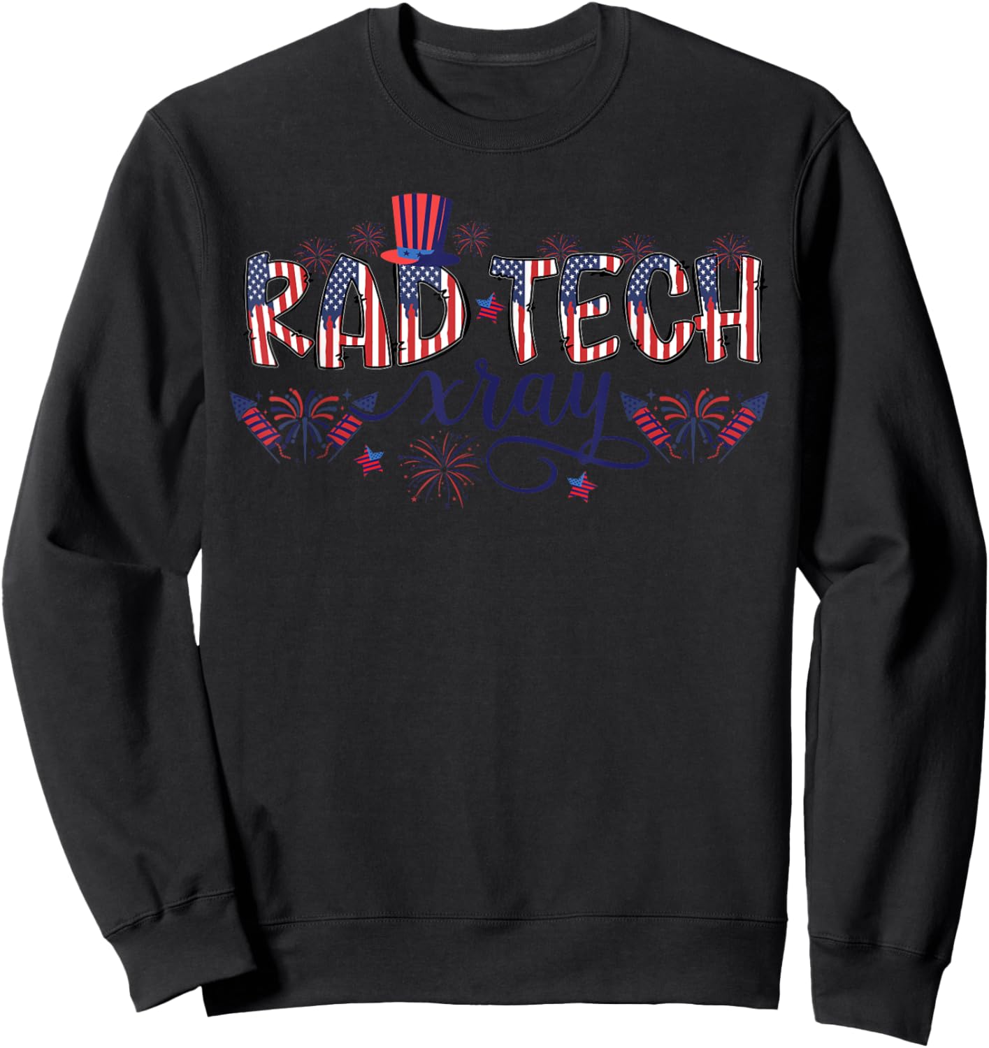 Rad Tech 4th of July Patriotic Radiology Tech USA Flag Desig Sweatshirt - Sweatshirt | Black