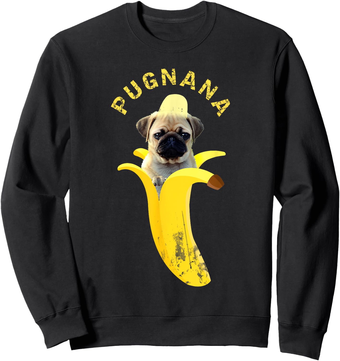 Pugnana , Cute Funny Pug Banana Sweatshirt - Sweatshirt | Black