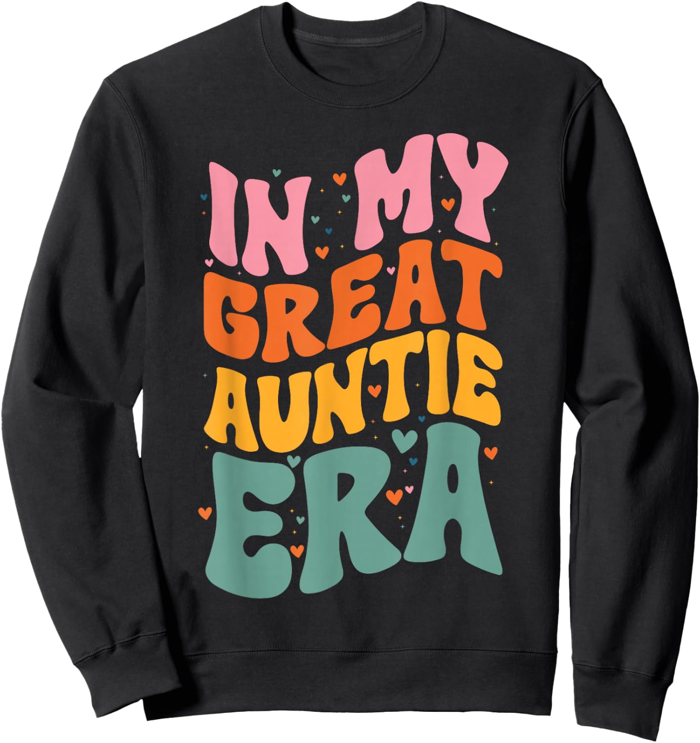 Groovy Retro Great Aunt In My Great Auntie Era Sweatshirt - Sweatshirt | Black