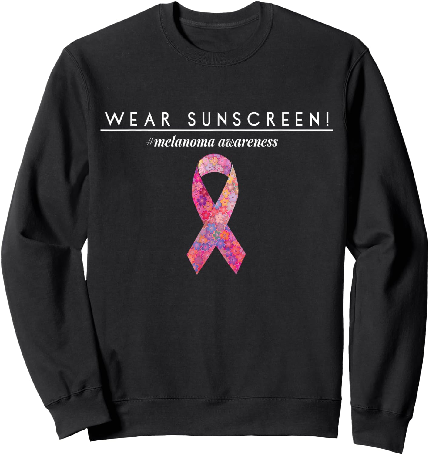 Wear Sunscreen T Shirt Melanoma Skin Cancer Awareness Shirt Sweatshirt - Sweatshirt | Black