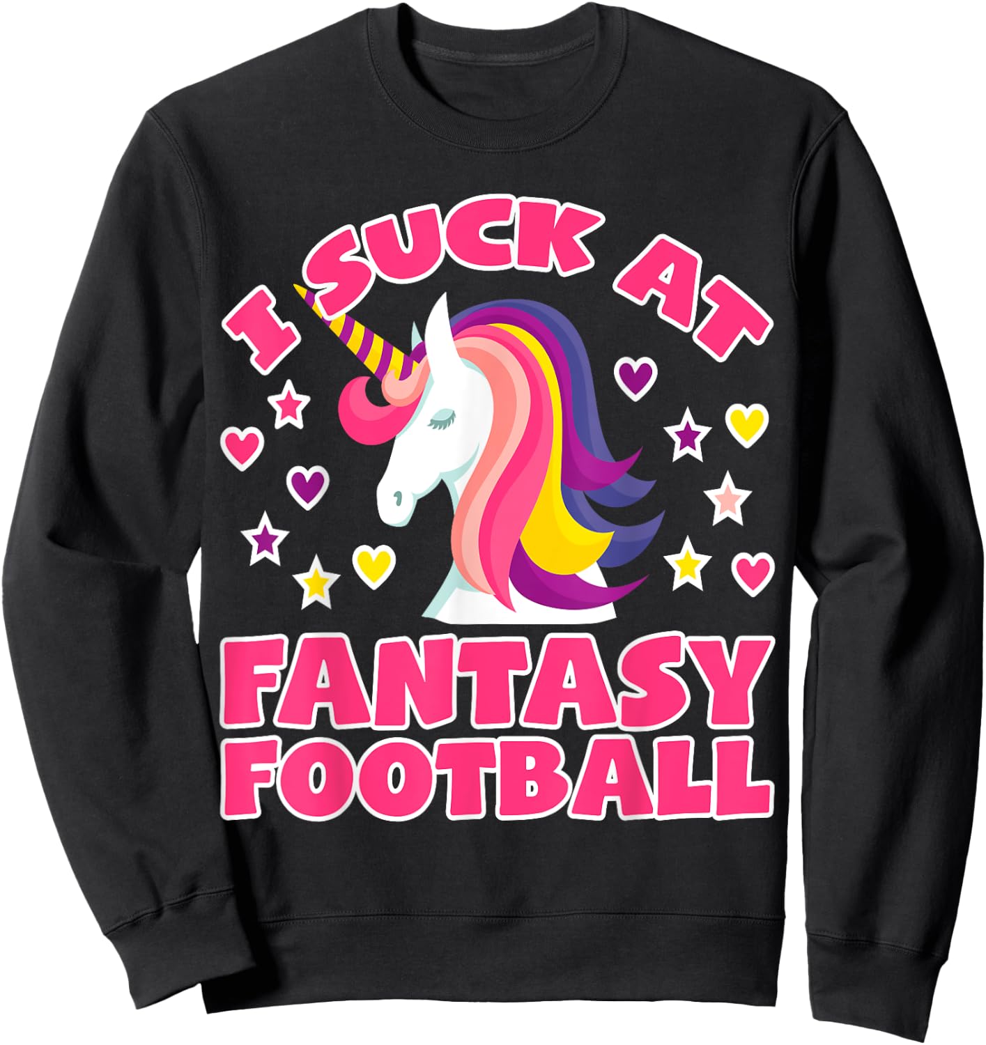 Suck At Fantasy Football Shirt | Funny Unicorn Loser Trophy Sweatshirt - Sweatshirt | Black