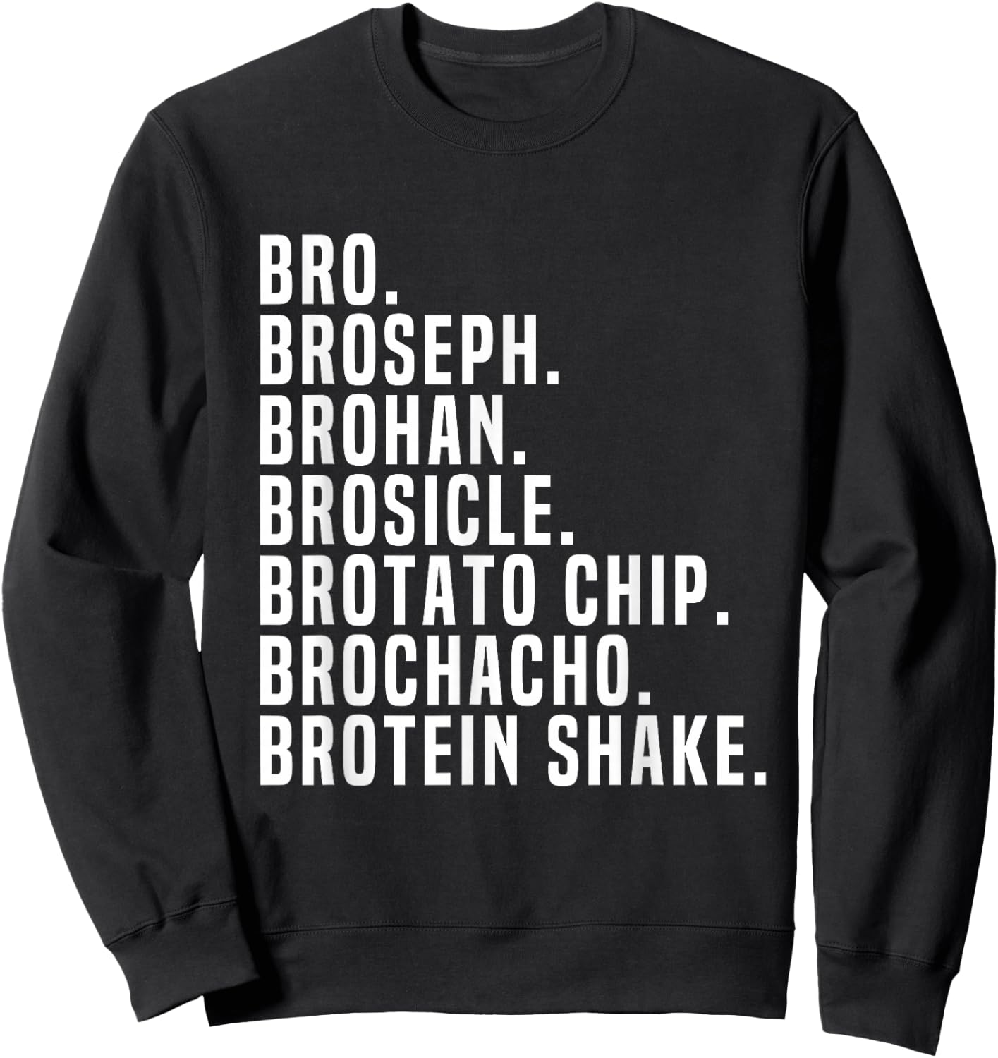Bro Broseph Broham Gym Workout Weightlifting Fitness Sweatshirt - Sweatshirt | Black
