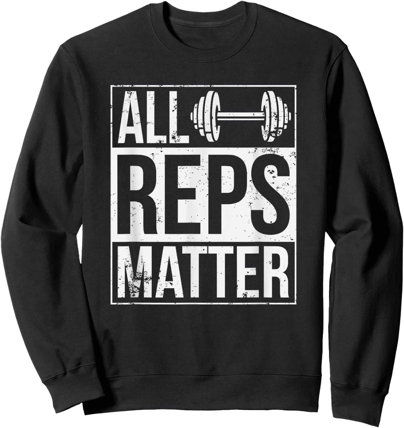All Reps Matter Woman Workout Enthusiast Christmas Gift Sweatshirt - Sweatshirt | Black