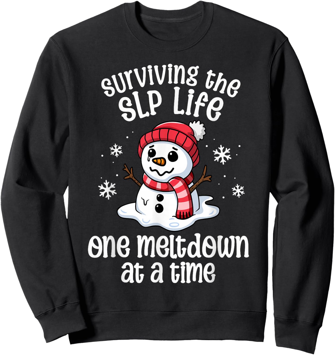 SLP Christmas One Meltdown At A Time Speech Snowman Winter Sweatshirt - Sweatshirt | Black