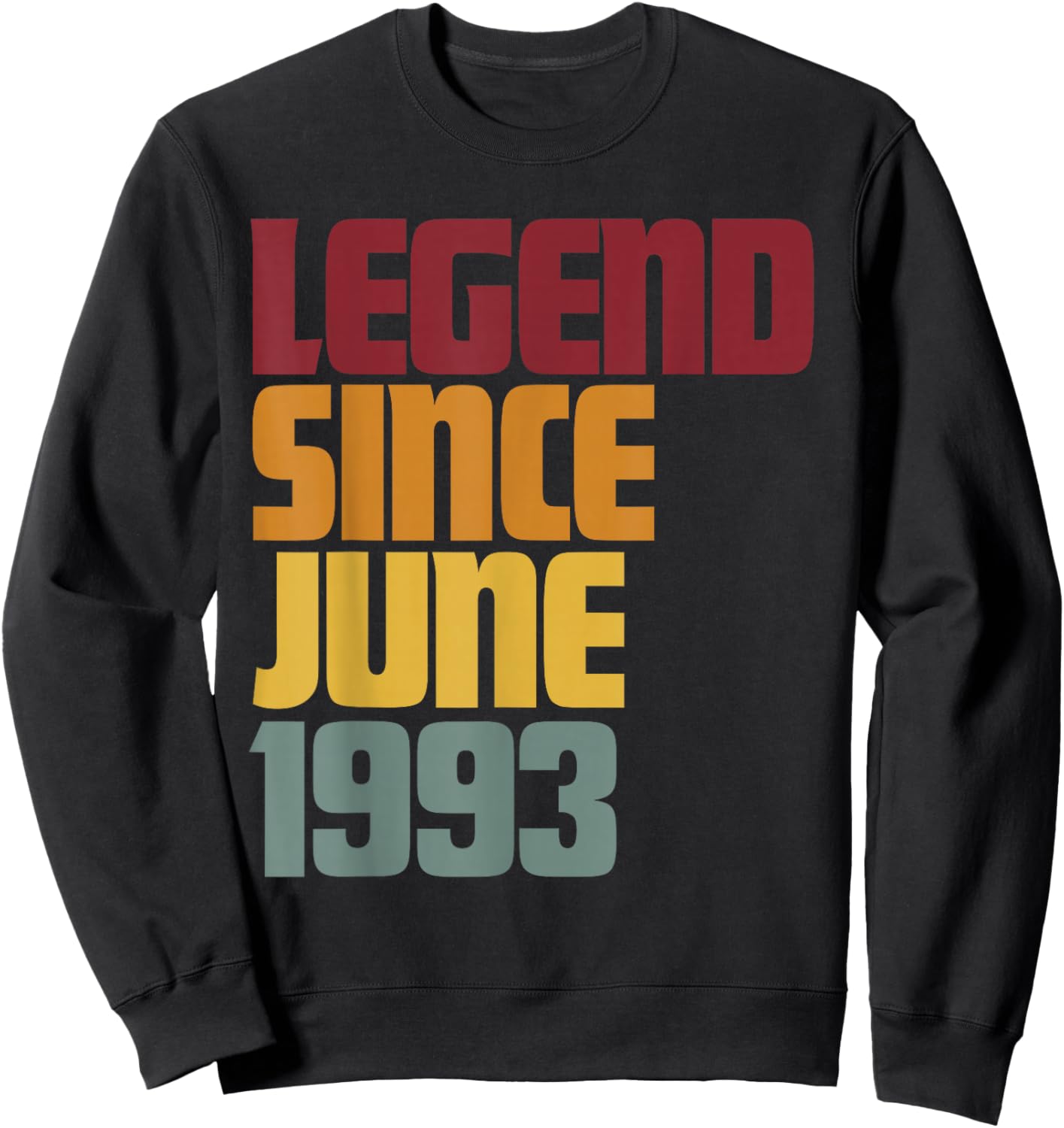 Legend Since June 1993 33rd Birthday - Vintage Funny Sweatshirt - Sweatshirt | Black