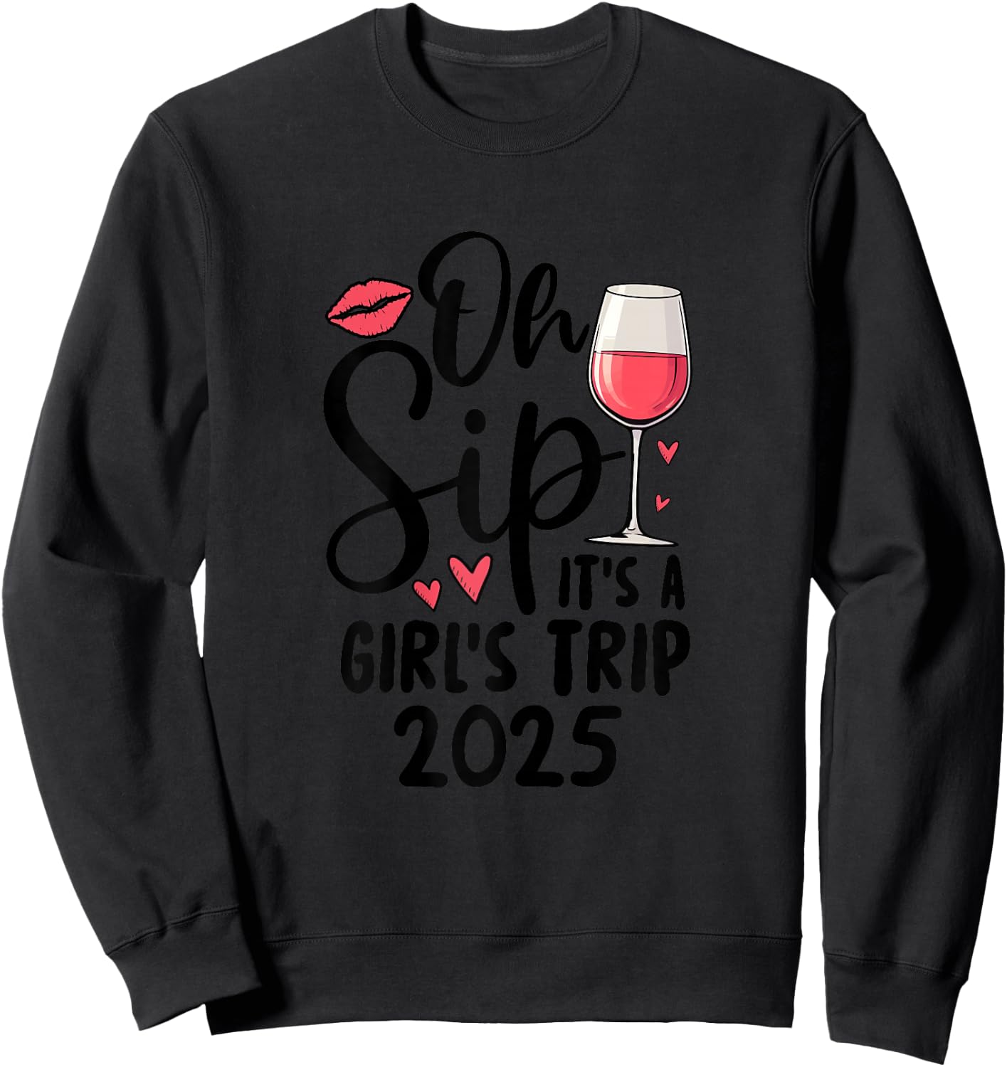 Oh Sip It's A Girls Trip 2025 Travel Girls Sweatshirt - Sweatshirt | Black